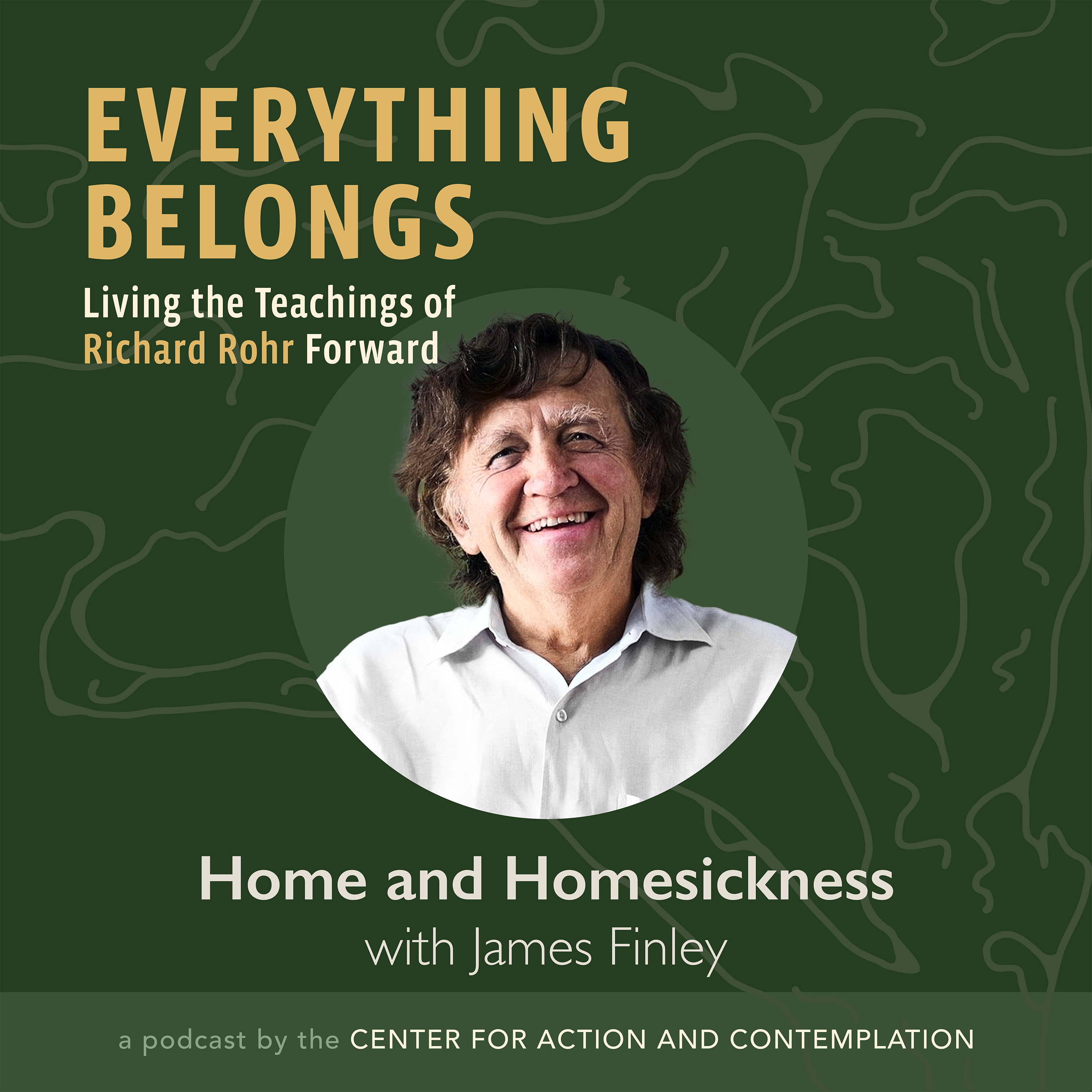 Everything Belongs: Living the Teachings of Richard Rohr Forward