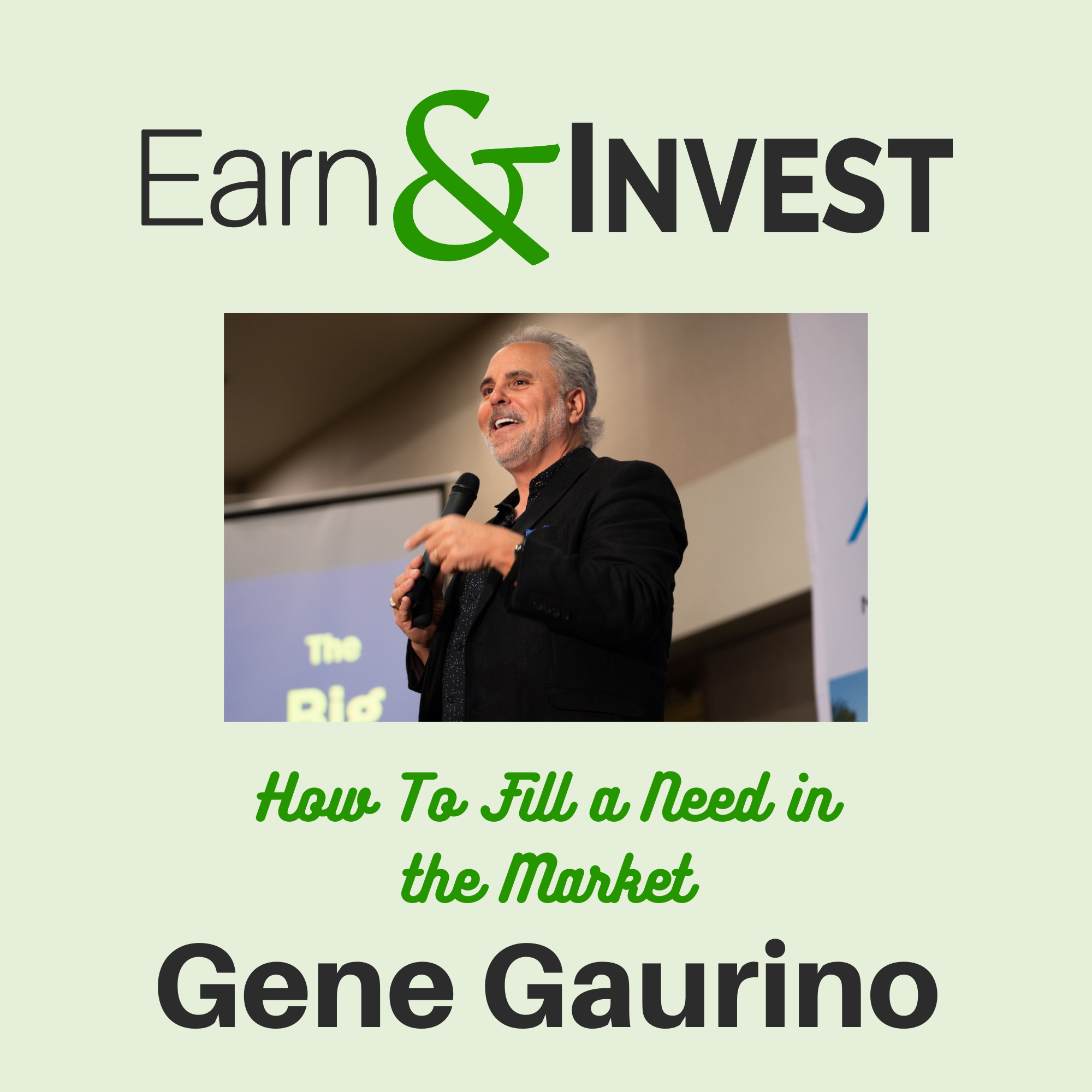 How to Fill a Need in the Market w/ Gene Guarino