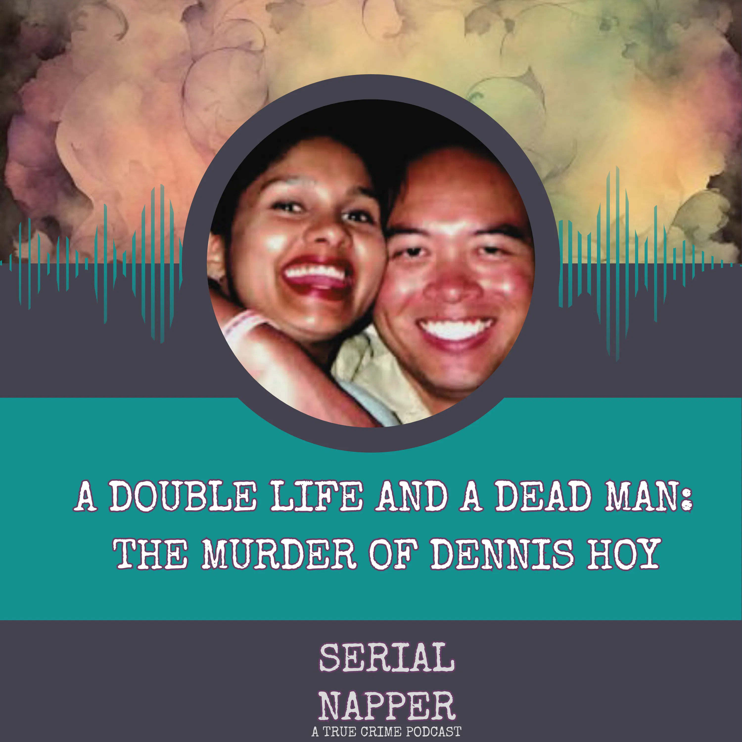 A Double Life and a Dead Man: The Murder of Dennis Hoy - Serial Napper ...