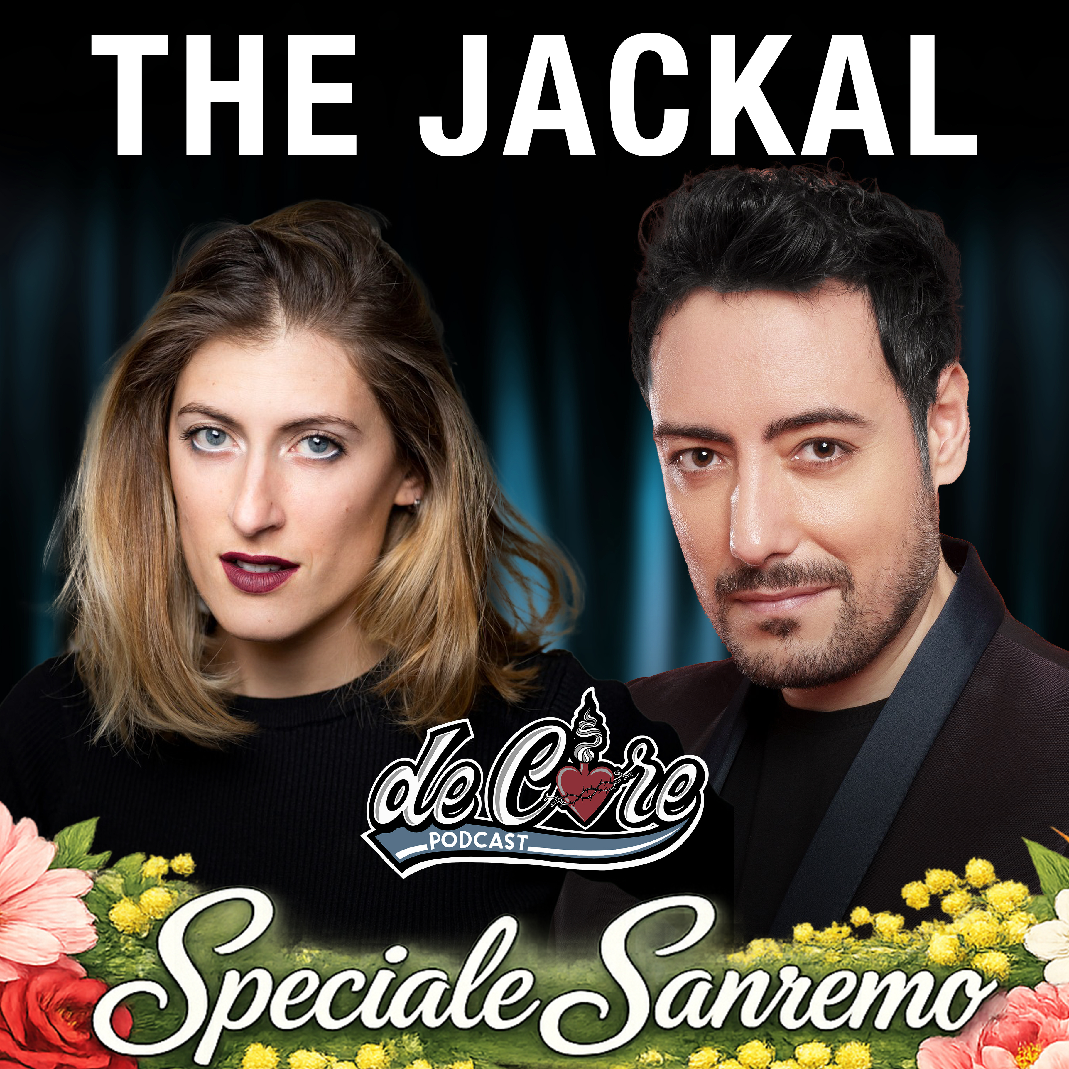 Ep.136 The Jackal a De Core Podcast - Ciro e Martina - Speciale Sanremo