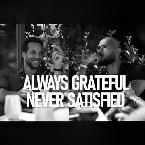 ALWAYS GRATEFUL NEVER SATISFIED - Andrew Tate Motivation |Steve Harvey, Jim Rohn Motivational Speech