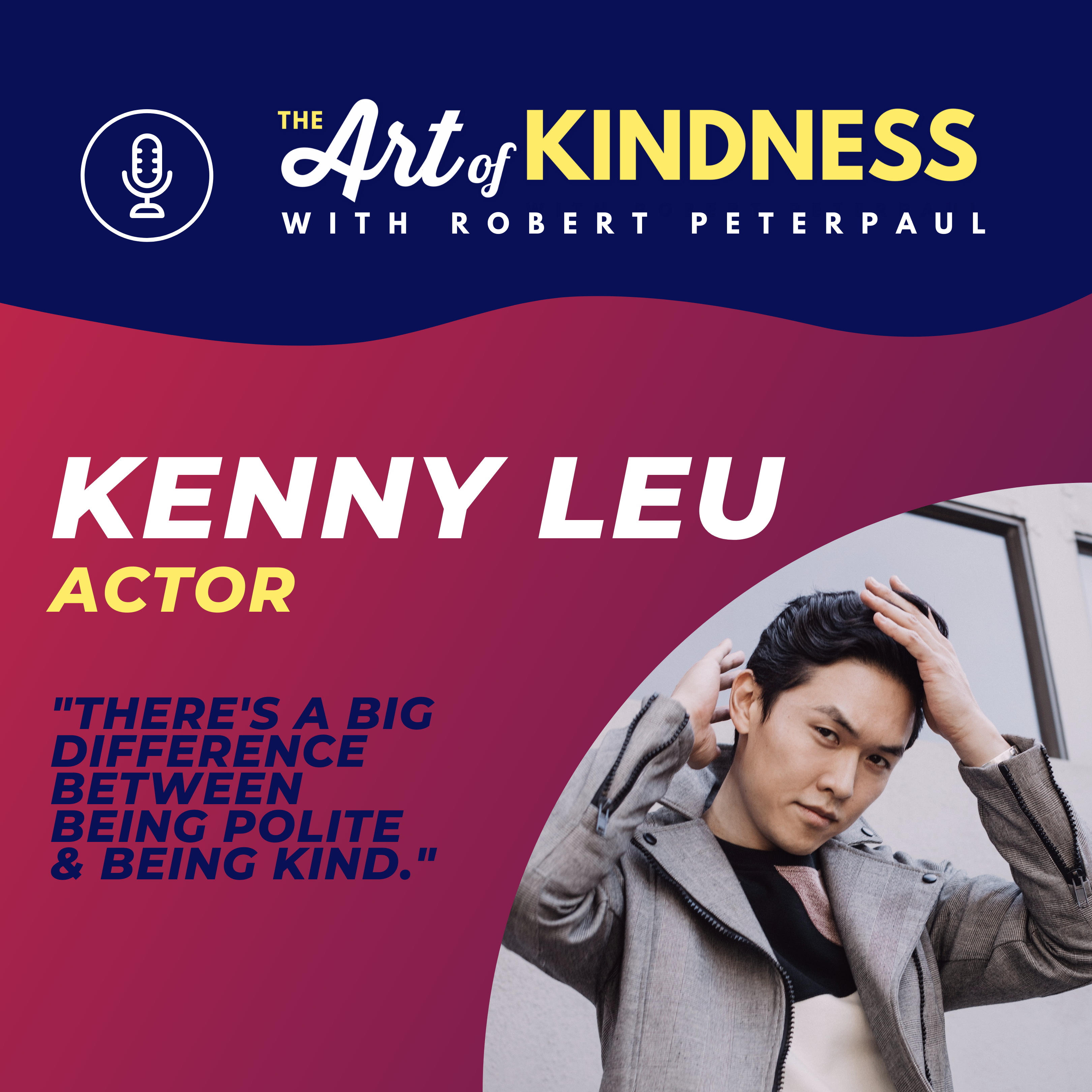 The Art of Kindness: Pop Culture & Positivity with Robert Peterpaul