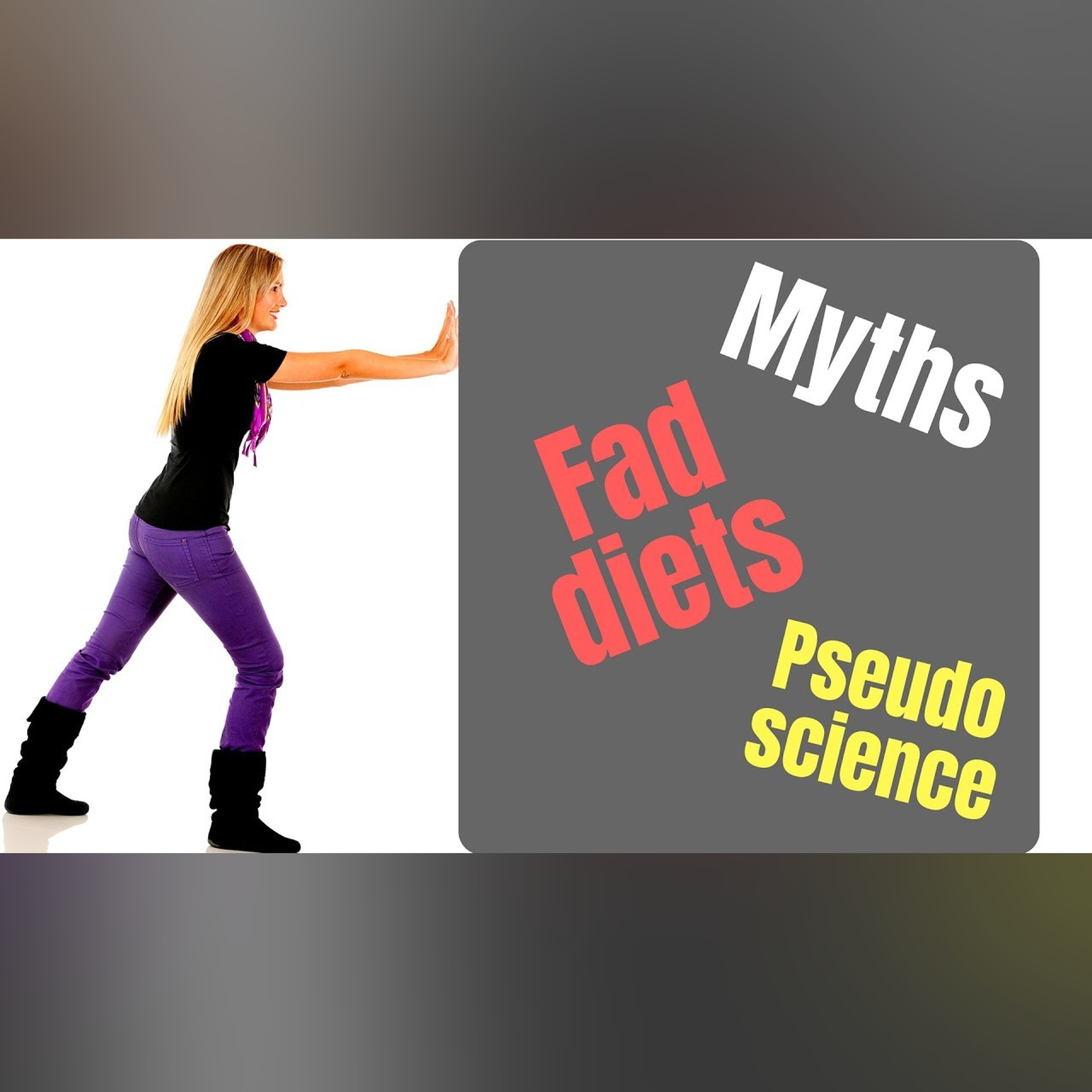 How to debunk diet fads and myths and find the TRUTH about nutrition!! (once and for all)
