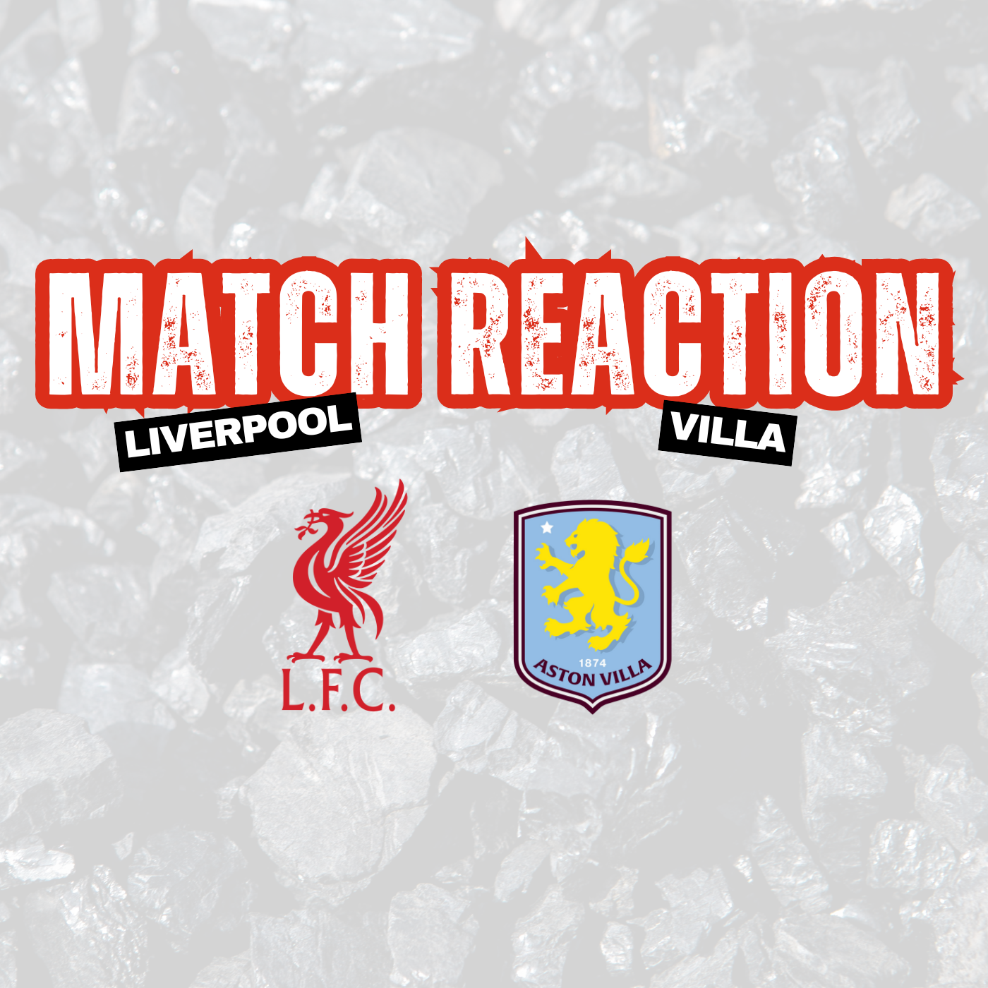 Instant Match Reaction | Liverpool 2 Villa 0 episode artwork