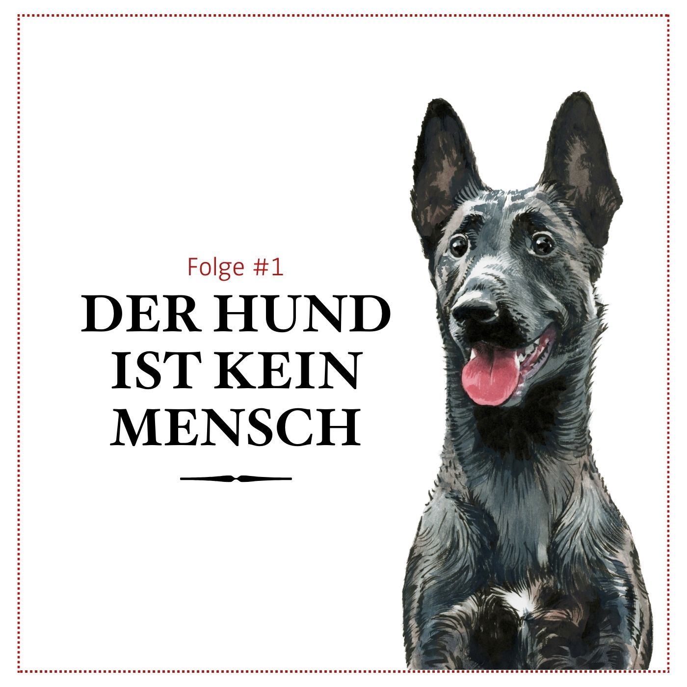 Der Hund ist kein Mensch – #01 episode artwork
