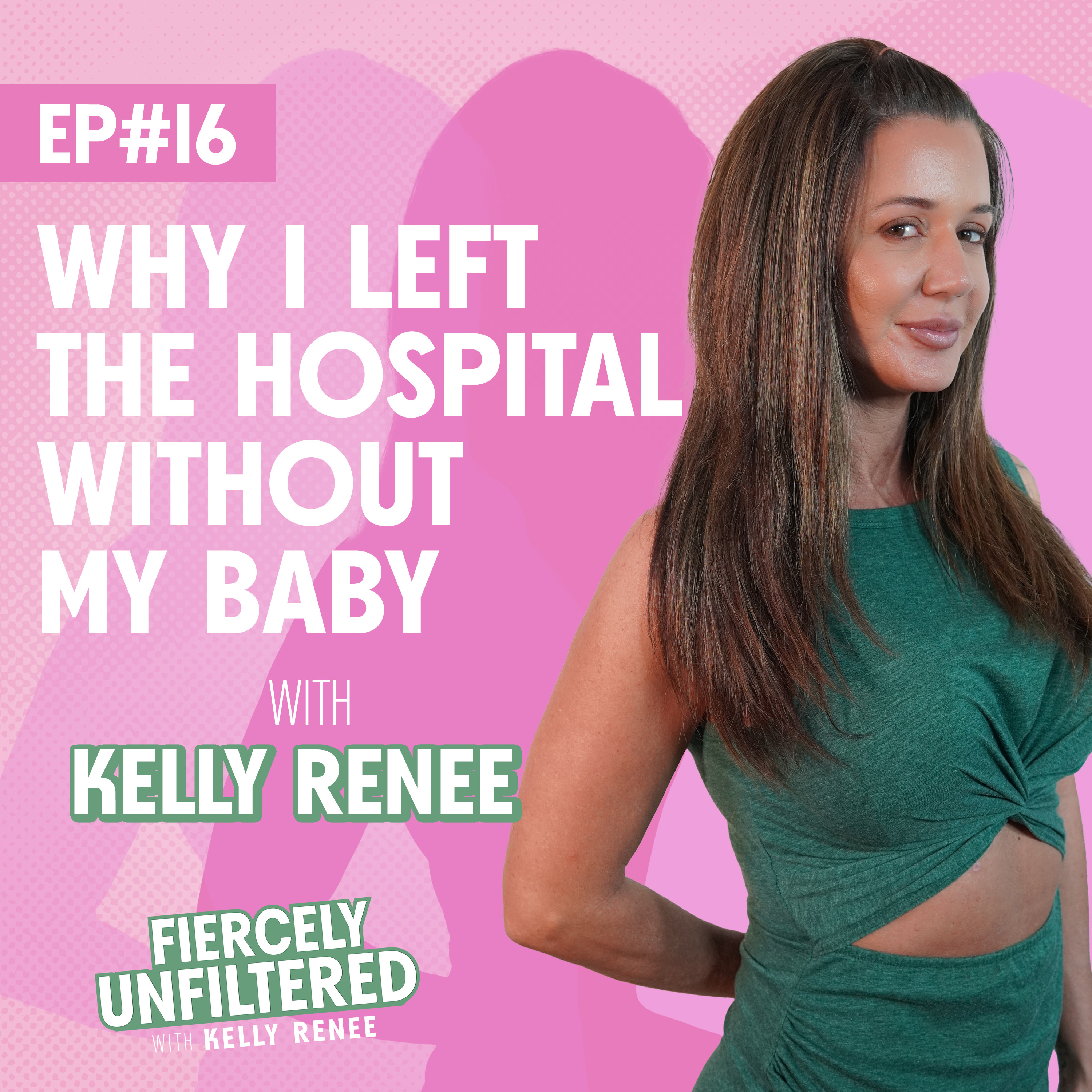 Fiercely Unfiltered with Kelly Renee