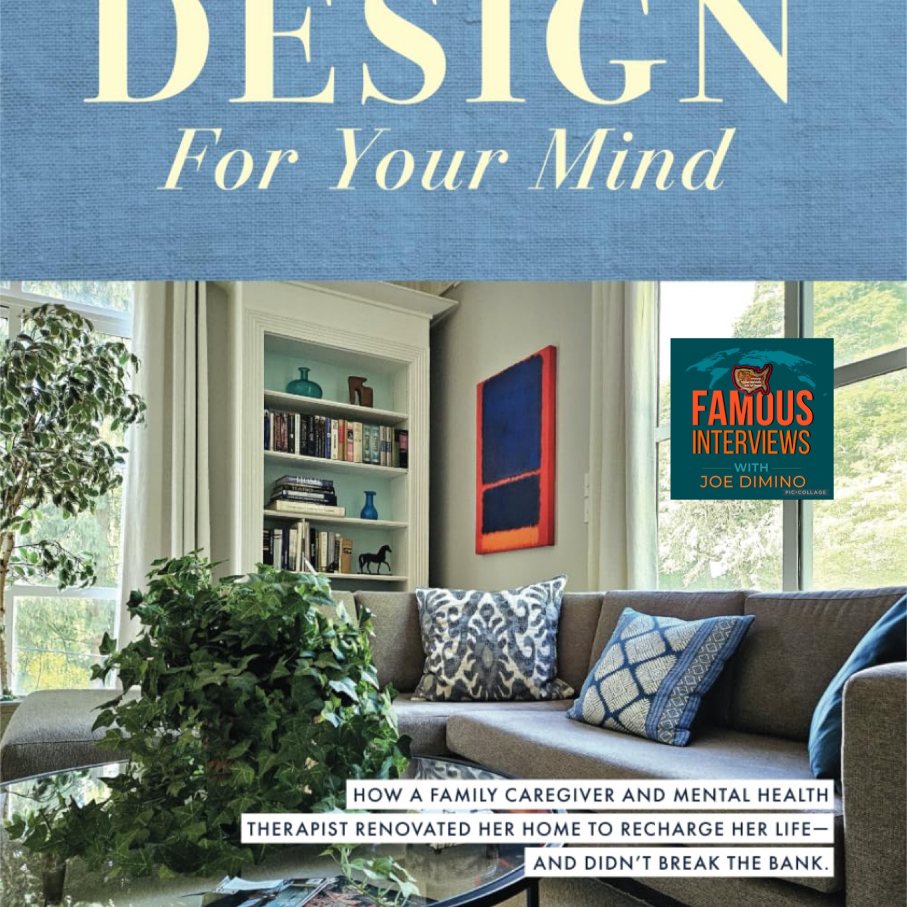 Annie Guest | Design For Your Mind – Therapist & Author on Healing Through Home episode artwork