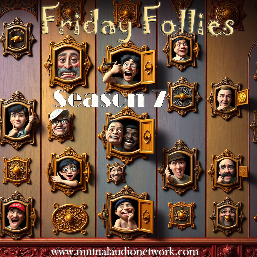 Friday Follies- November 28th, 2025