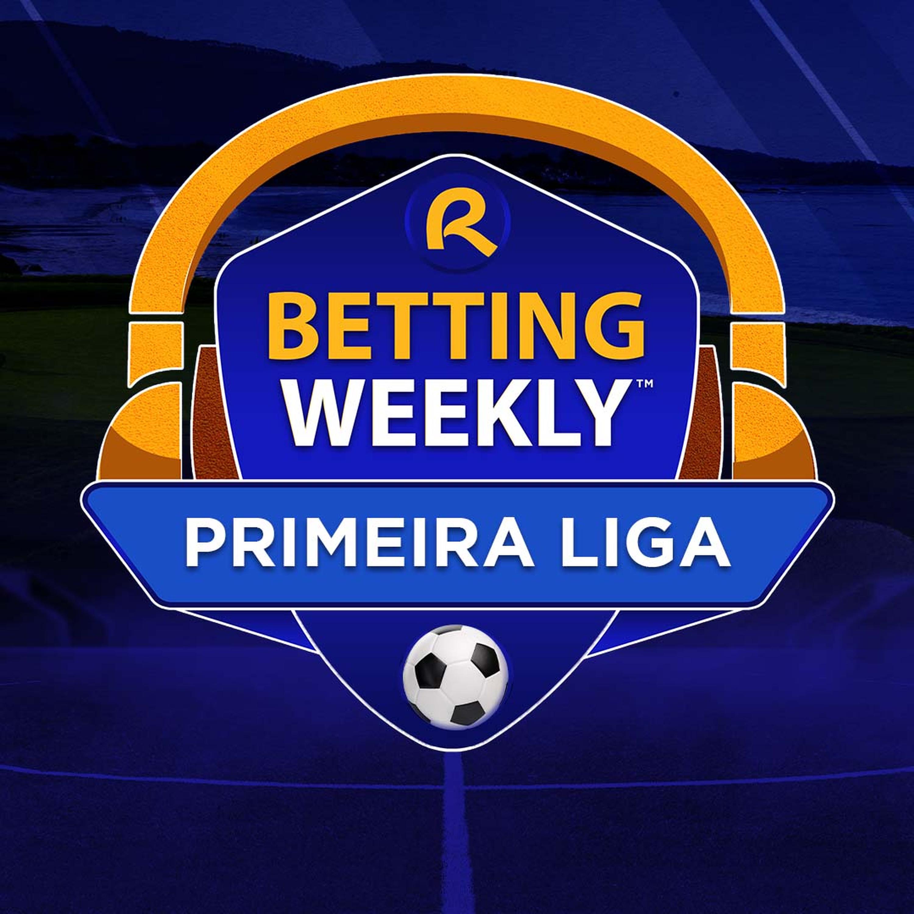 Betting Weekly: Primeira Liga