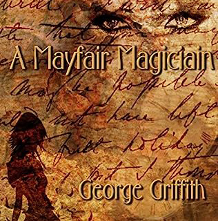 A Mayfair Magician by George Griffith ~ Full Audiobook