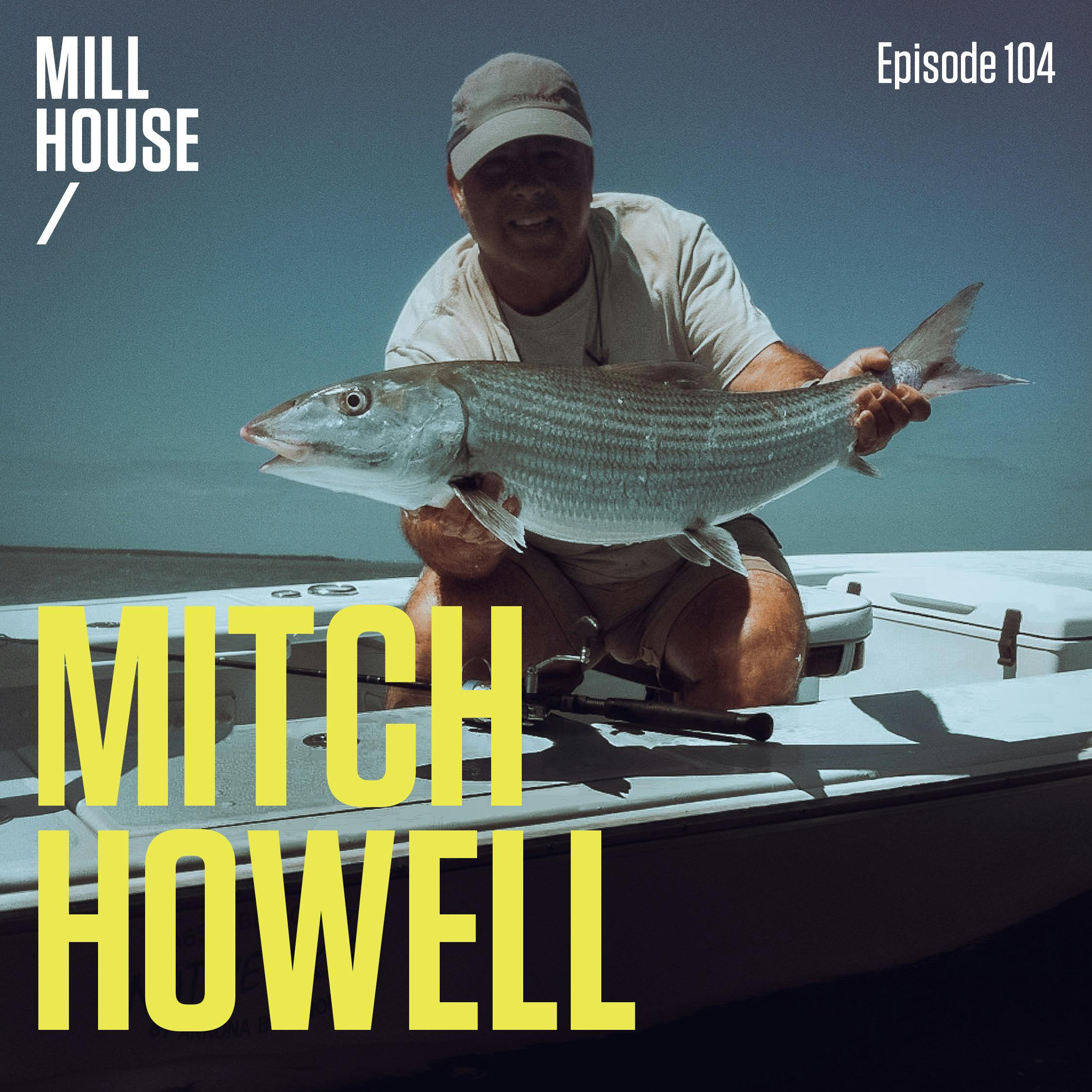 Episode 104: Mitch Howell - The Gentleman