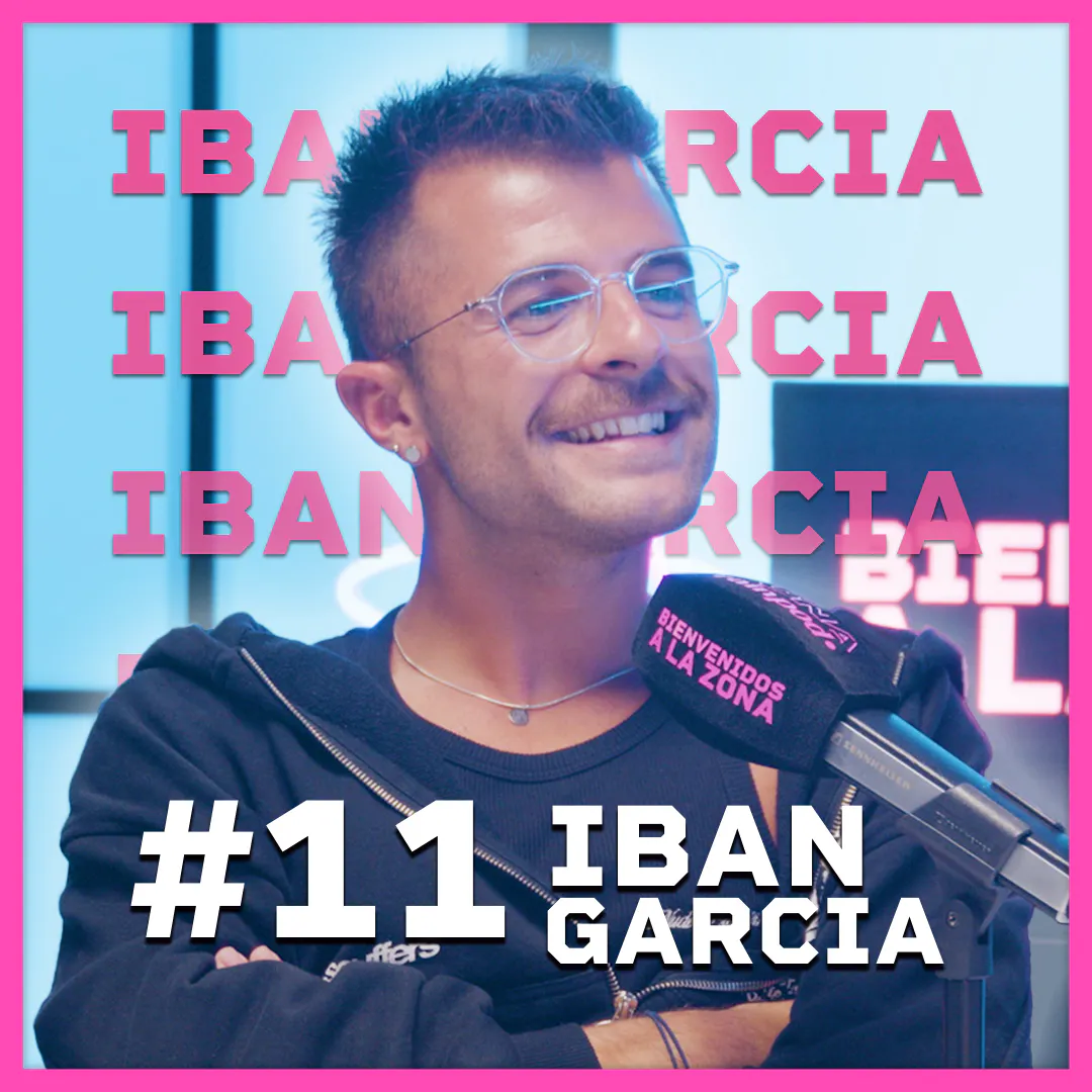 IBAN GARCIA: "Tuve una NOCHE DE AMOR con MALBERT" | Bienvenidos A La Zona #11 episode artwork