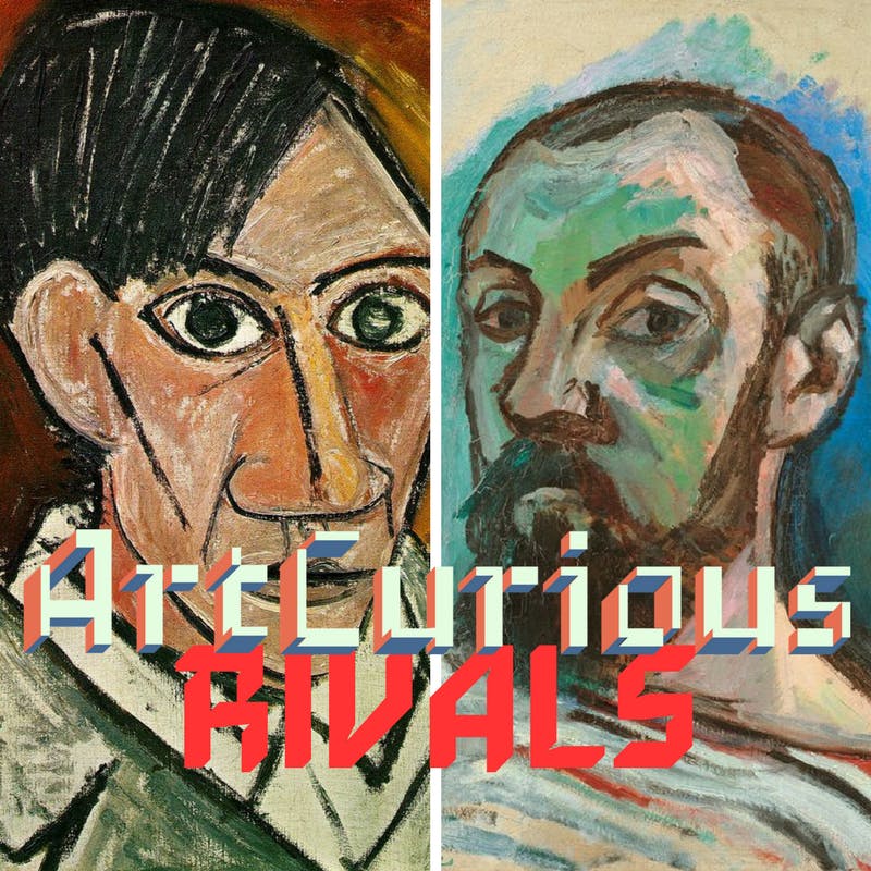 Episode #39: Rivals- Picasso vs. Matisse (Season 3, Episode 8)