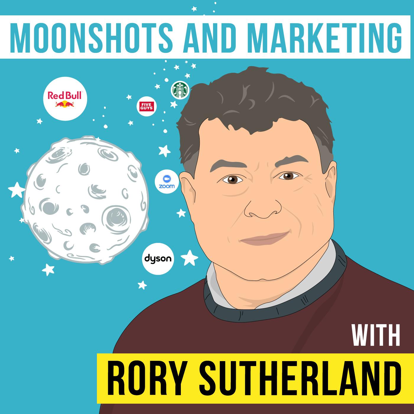 Rory Sutherland – Moonshots and Marketing