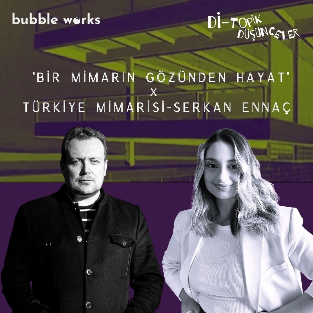 44 | "Bir Mimarın Gözünden Hayat” – Serkan Ennaç episode artwork