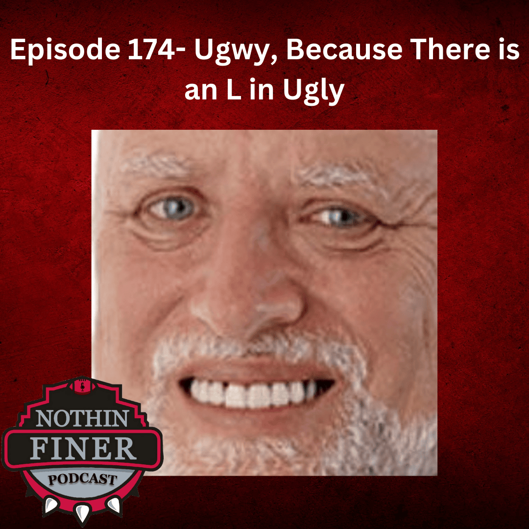 Episode 174- Ugwy, Because There is an L in Ugly episode artwork
