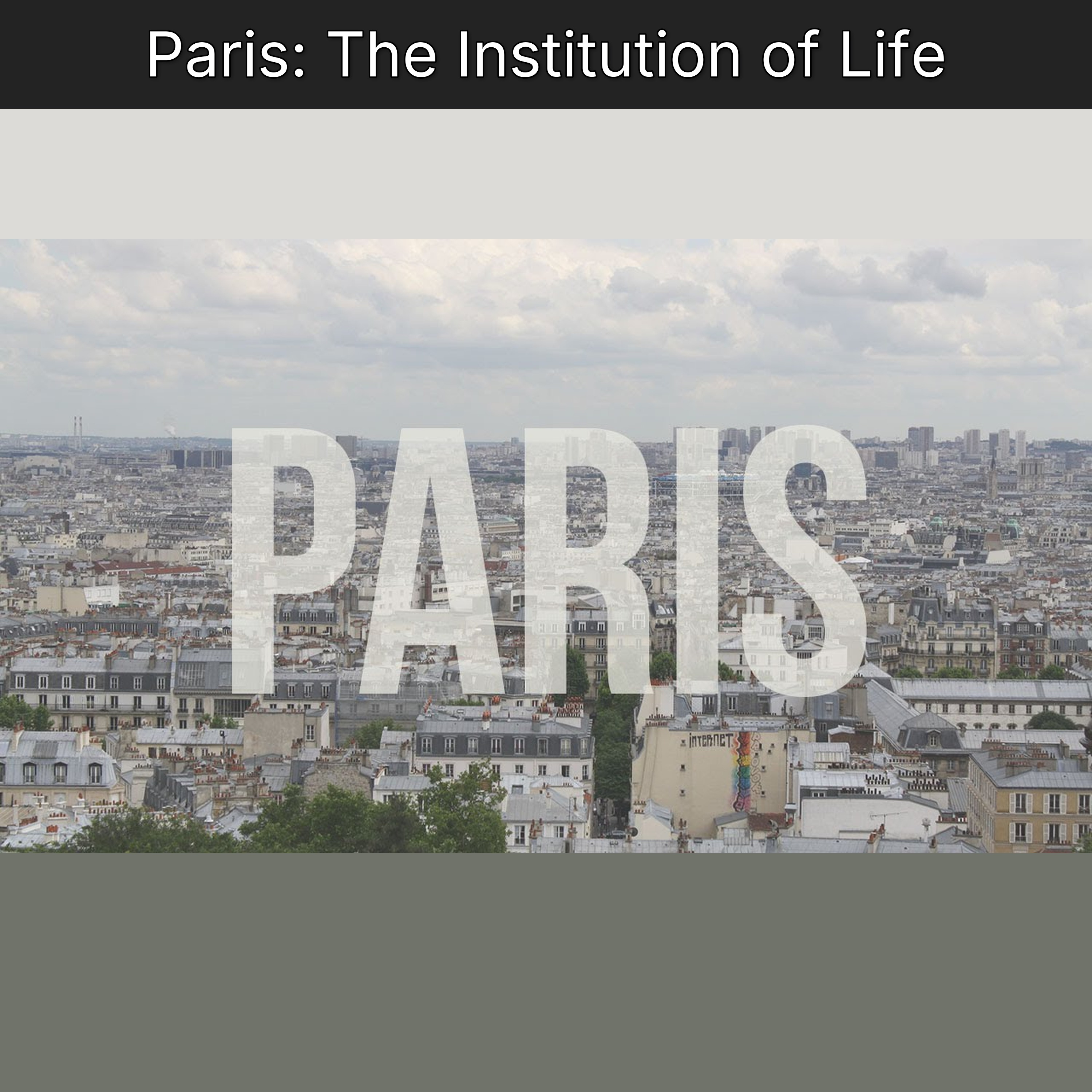 Paris: The Institution of Life
