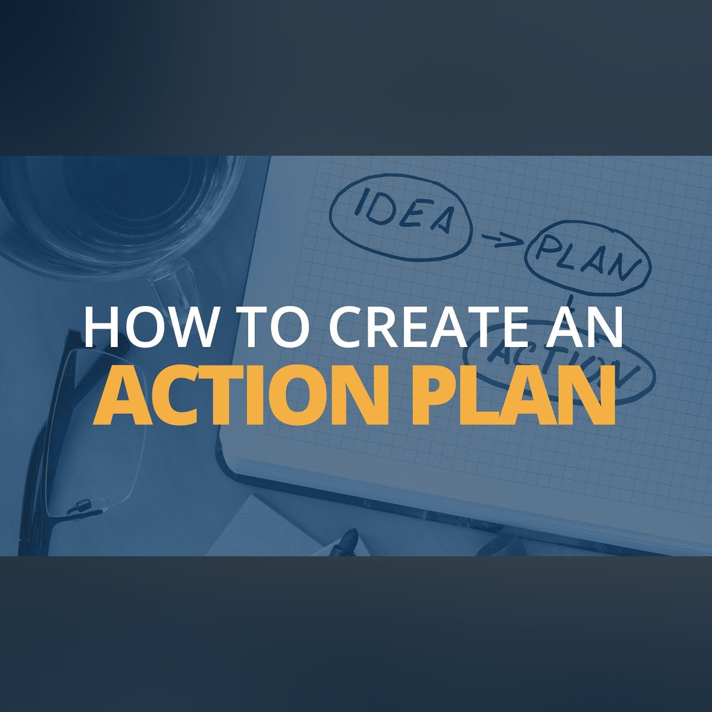 How to Create an Effective Action Plan | Brian Tracy