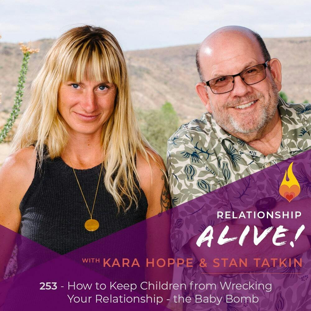 253: How to Keep Children from Wrecking Your Relationship - The Baby Bomb with Kara Hoppe and Stan Tatkin