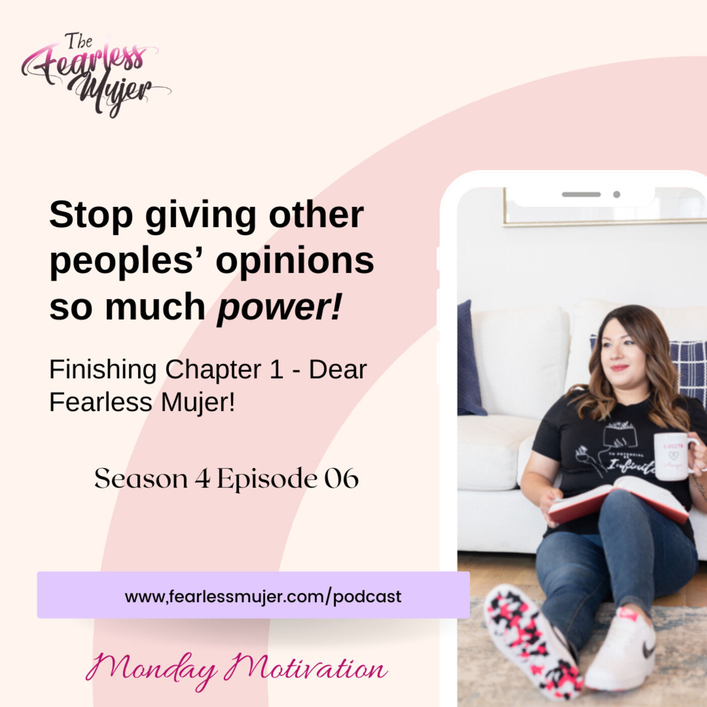 The Fearless Mujer Podcast - Latina Empowerment, Cultura, Fearless Mujer, Christian Latina, Release Shame, Healing, Latina Sisterhood,