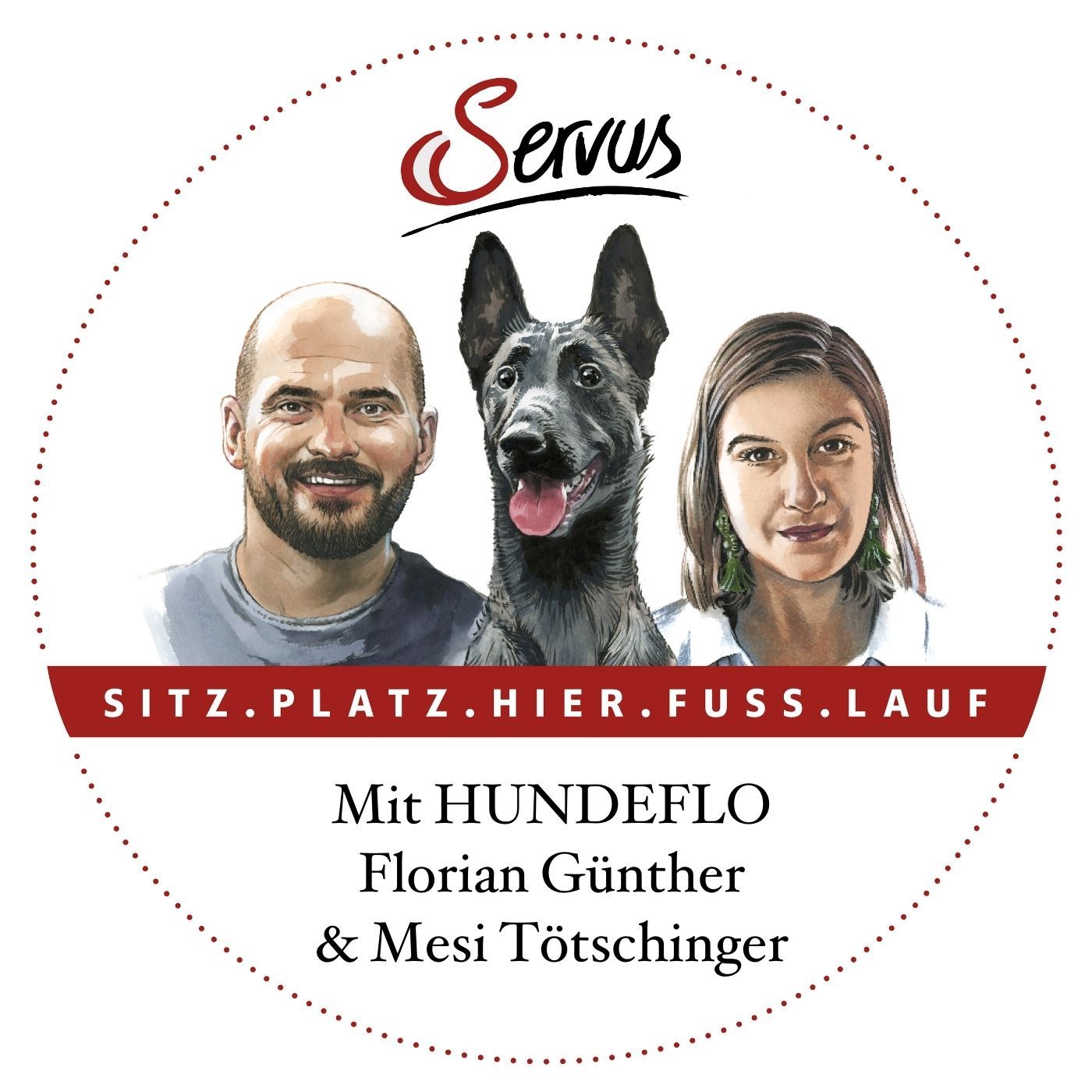 SITZ. PLATZ. HIER. FUSS. LAUF. – Der etwas andere Hunde-Podcast mit Hundeflo Florian Günther und Mesi Tötschinger - #Trailer episode artwork