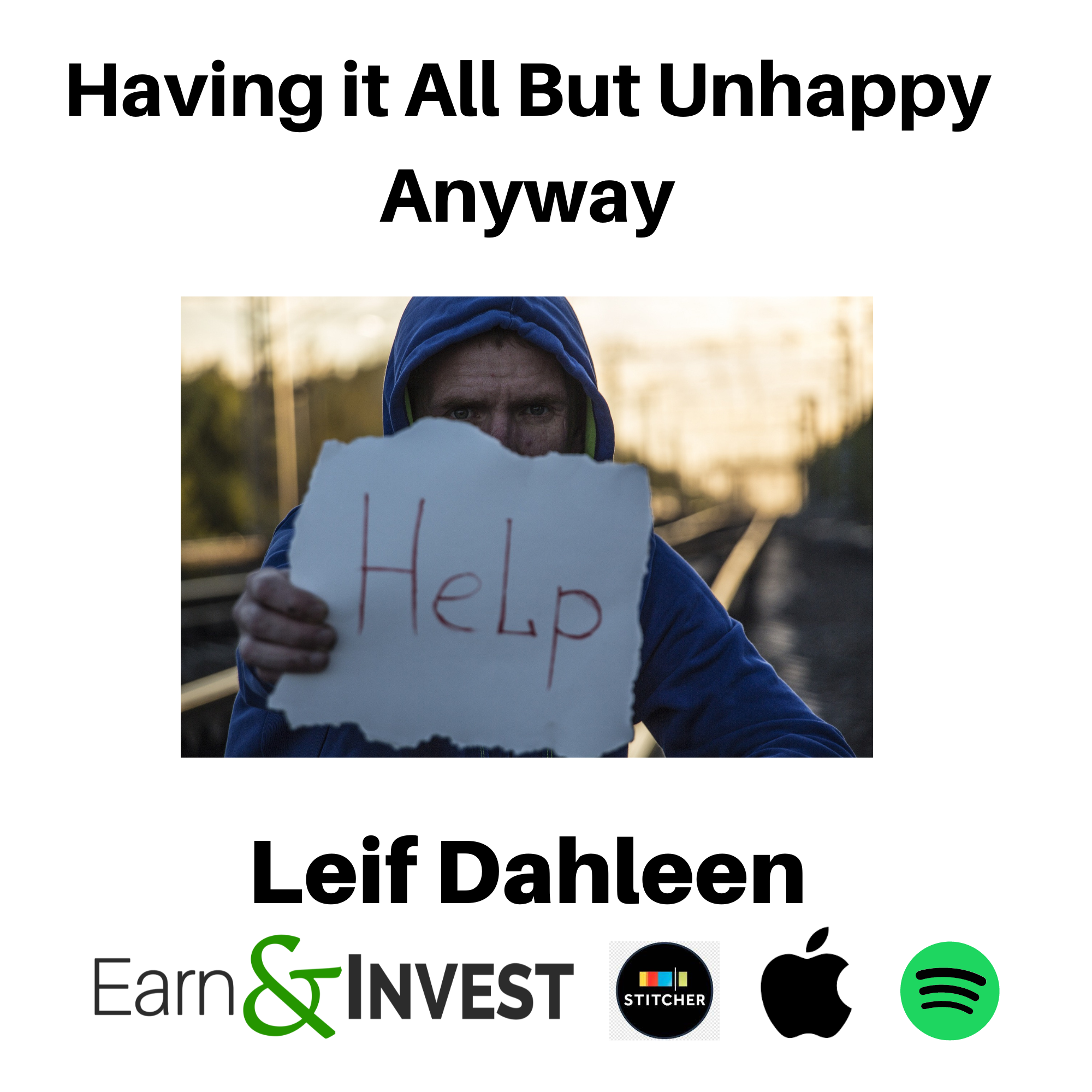 Having it All But Unhappy Anyway w/ Leif Dahleen