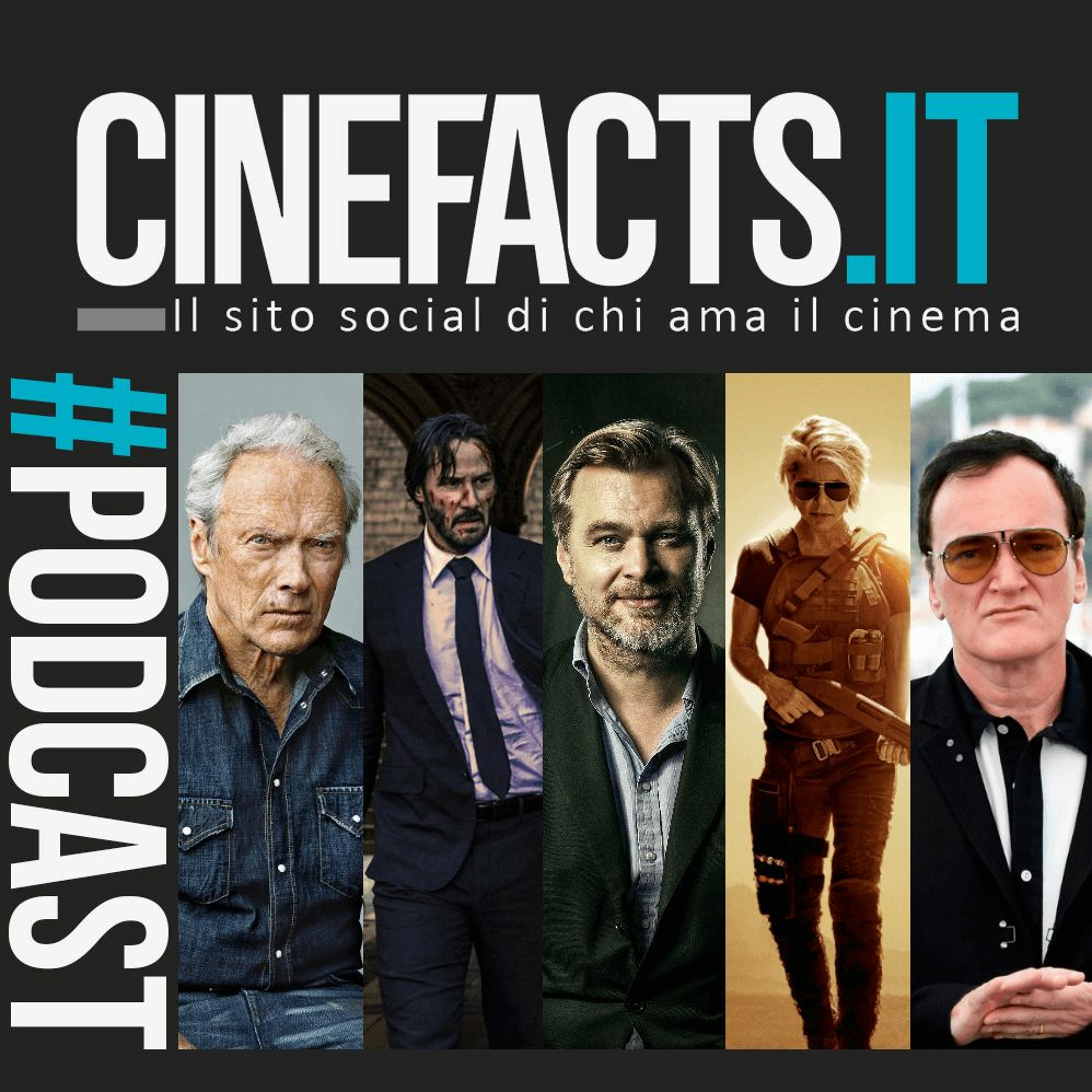 #017 John Wick 3, Nolan, Terminator Dark Fate, Tarantino, Clint Eastwood