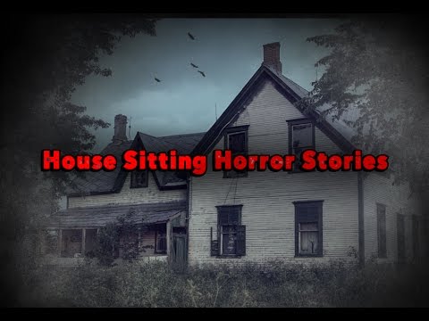 3 True House Sitting Horror Stories