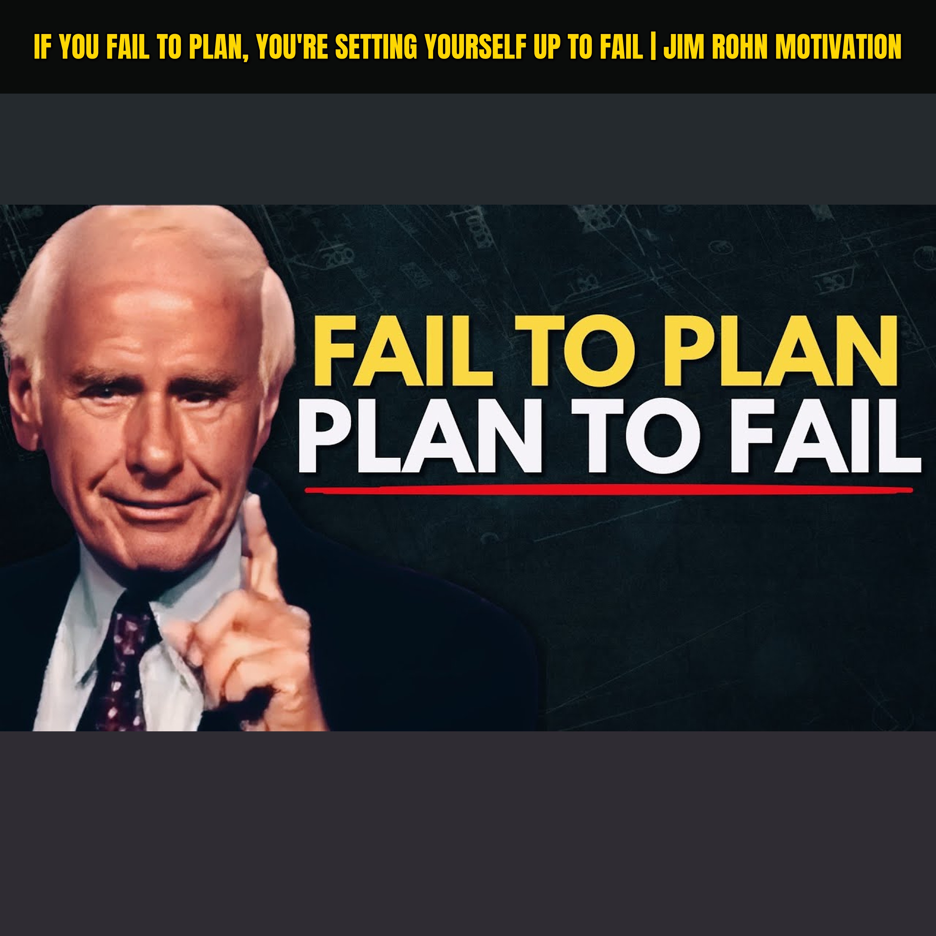 If You Fail to Plan, You're Setting Yourself Up to Fail | Jim Rohn Motivation