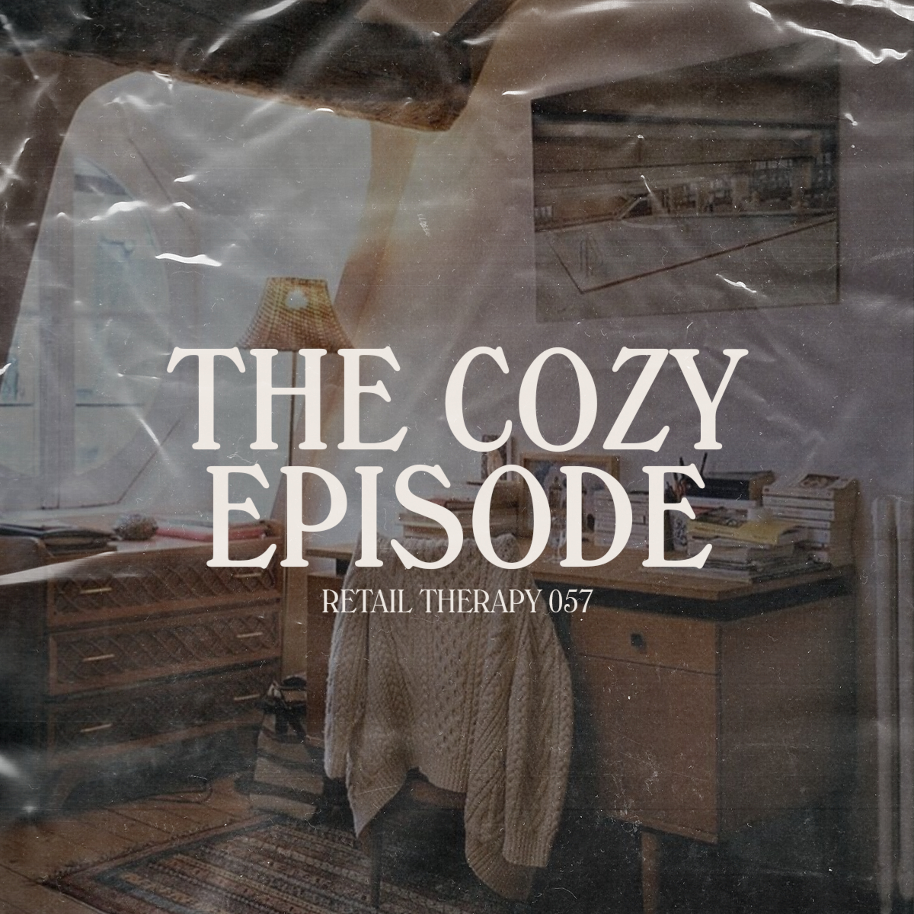 Retail Therapy 057: The Cozy Episode episode artwork