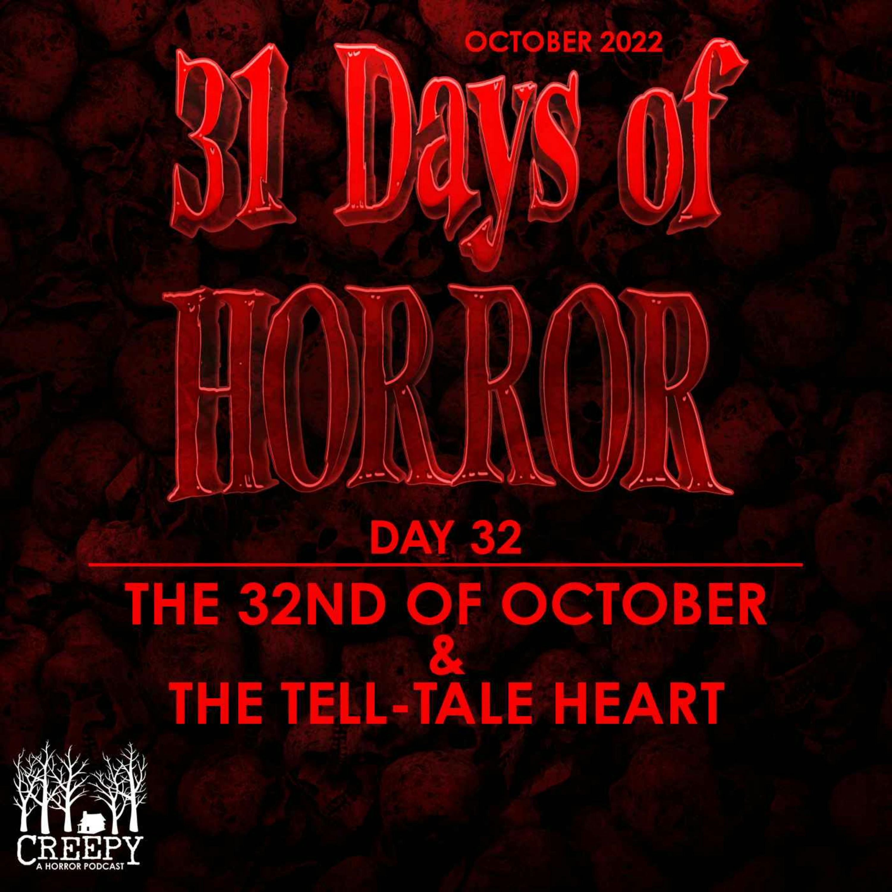 Day 32 - The 32nd of October & The Tell-Tale Heart