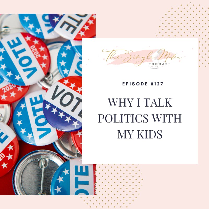Why I Talk Politics With My Kids