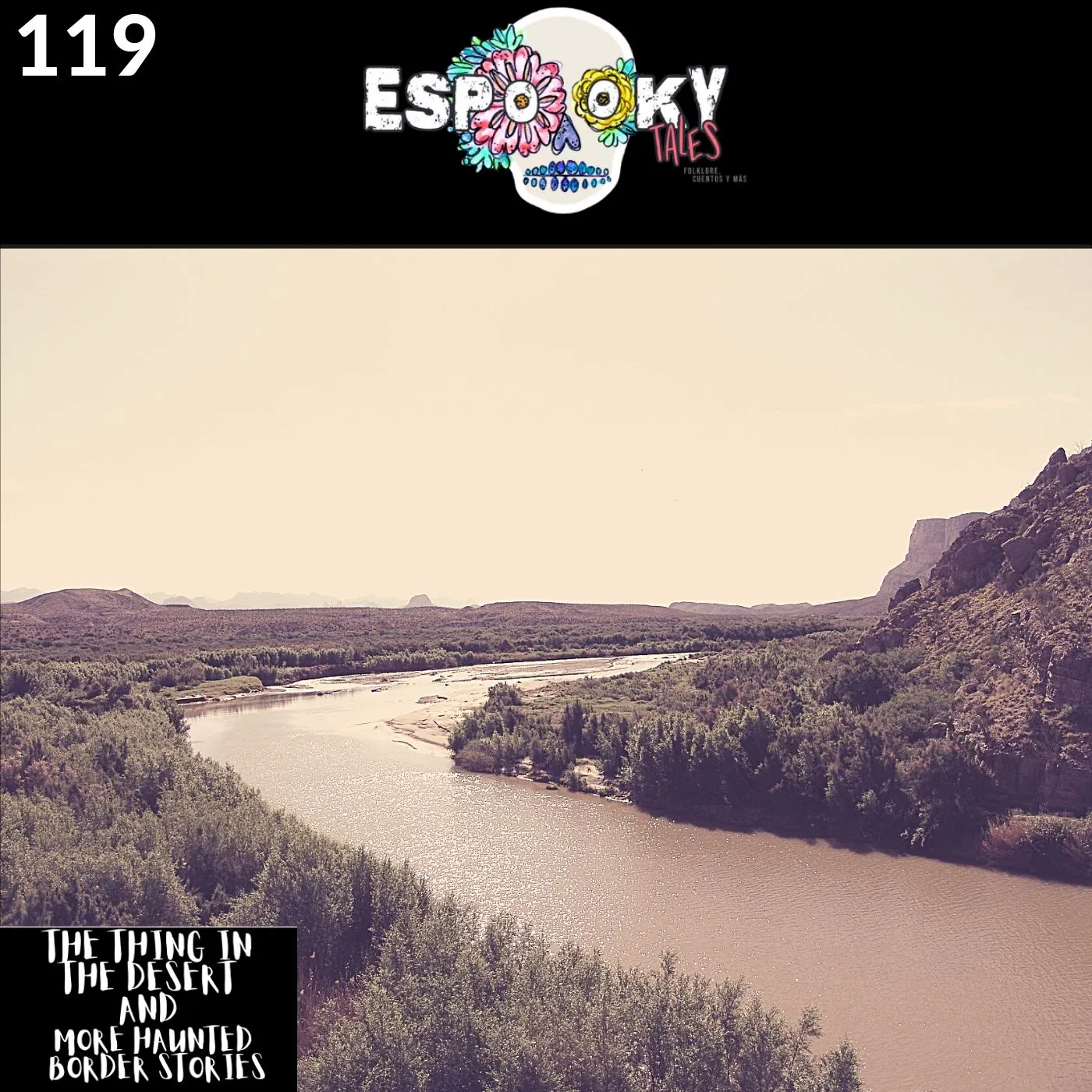 The Thing in the Desert and More Haunted Border Stories The Thing in the Desert and More Haunted Border Stories