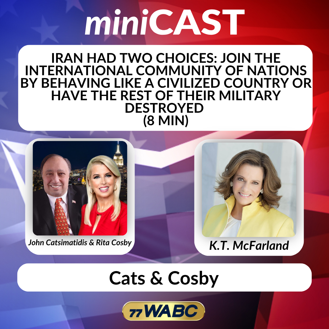 KT McFarland: Iran had Two Choices: Jon the International Community of Nations by Behaving Like a Civilized Country or Have the Rest of Their Military Destroyed (8 min) episode artwork