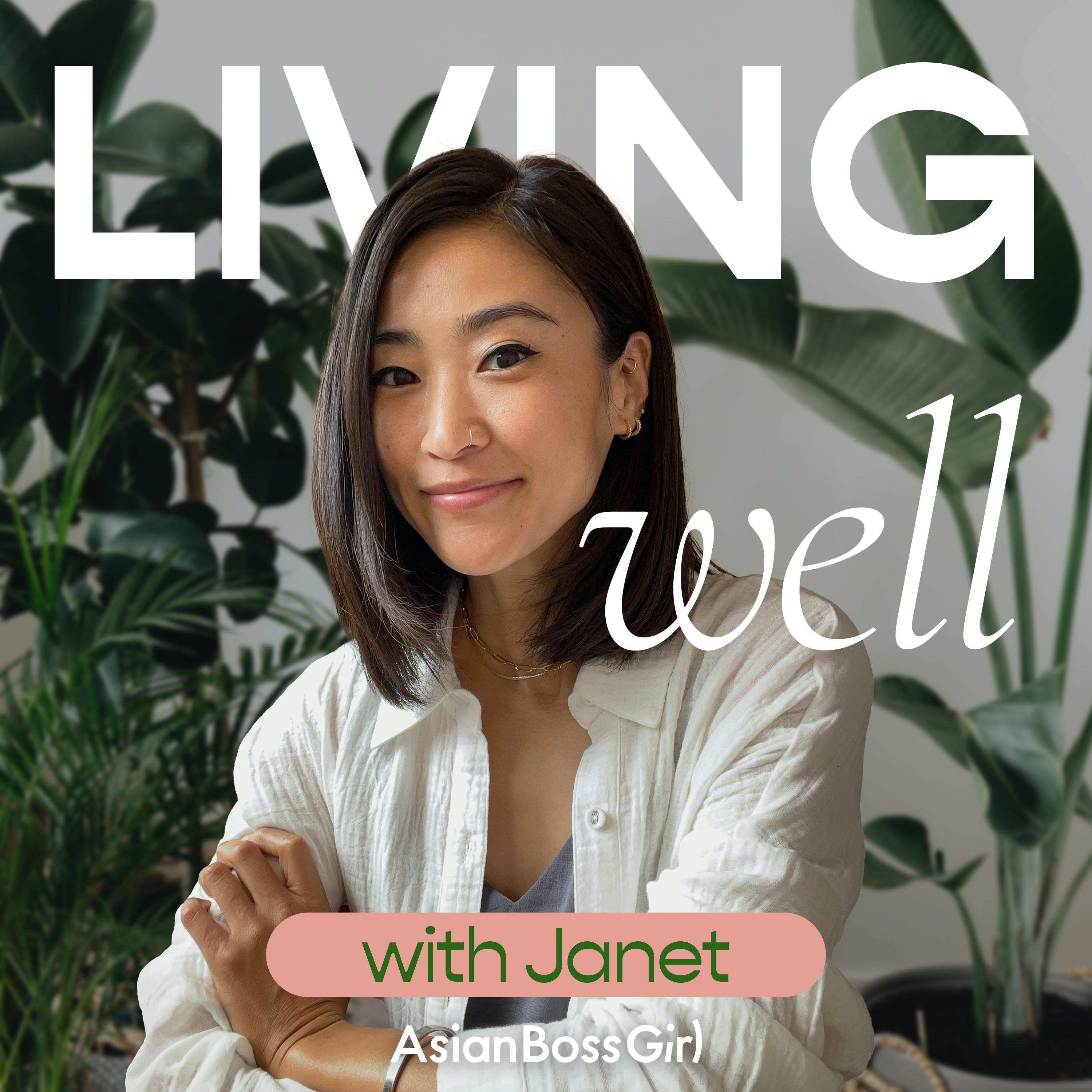 Living Well (or Trying To) with Janet