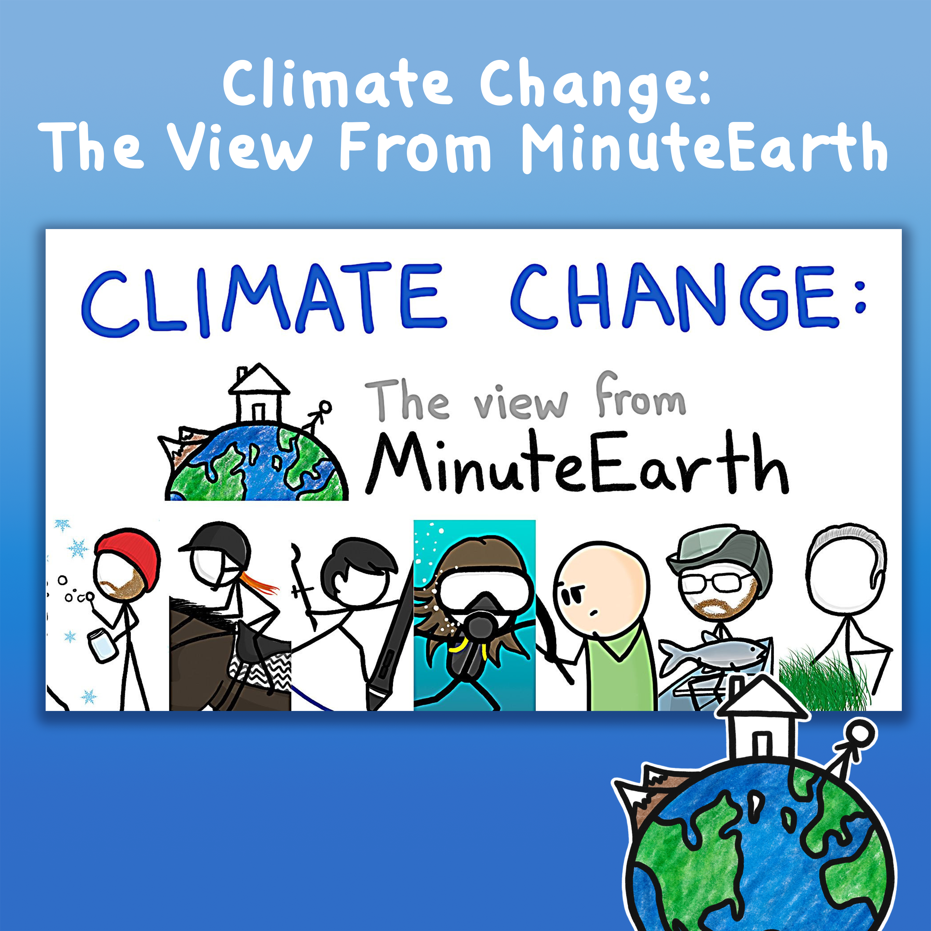 Climate Change: The View From MinuteEarth