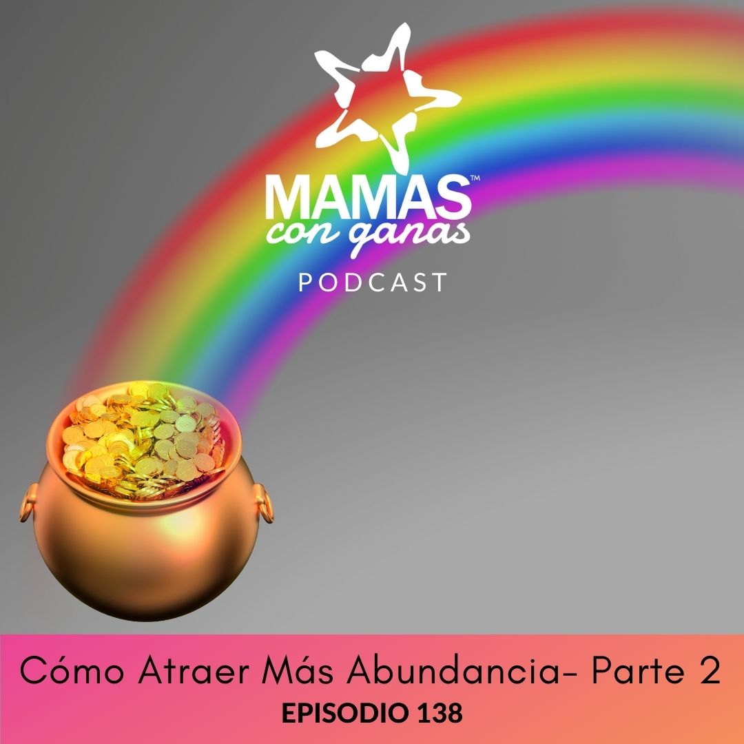 Cómo Atraer Más Abundancia- Parte 2 episode artwork