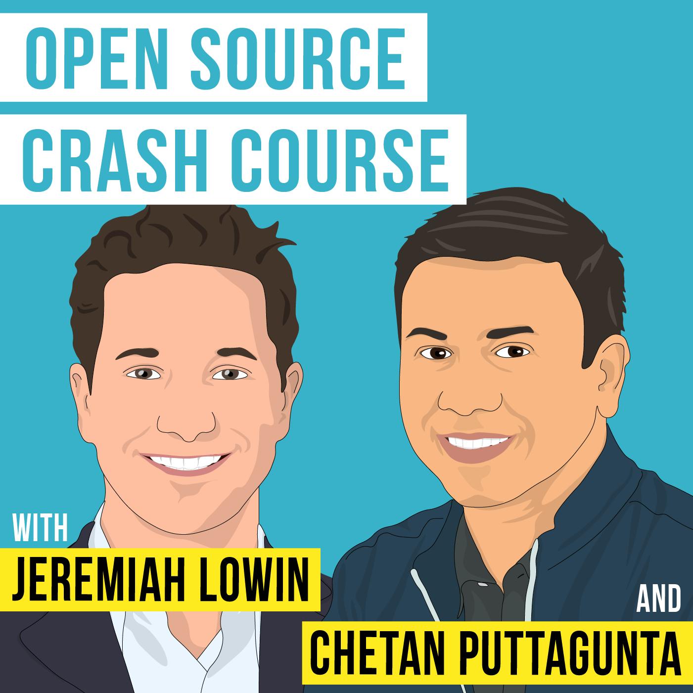 Chetan Puttagunta and Jeremiah Lowin – Open Source Crash Course