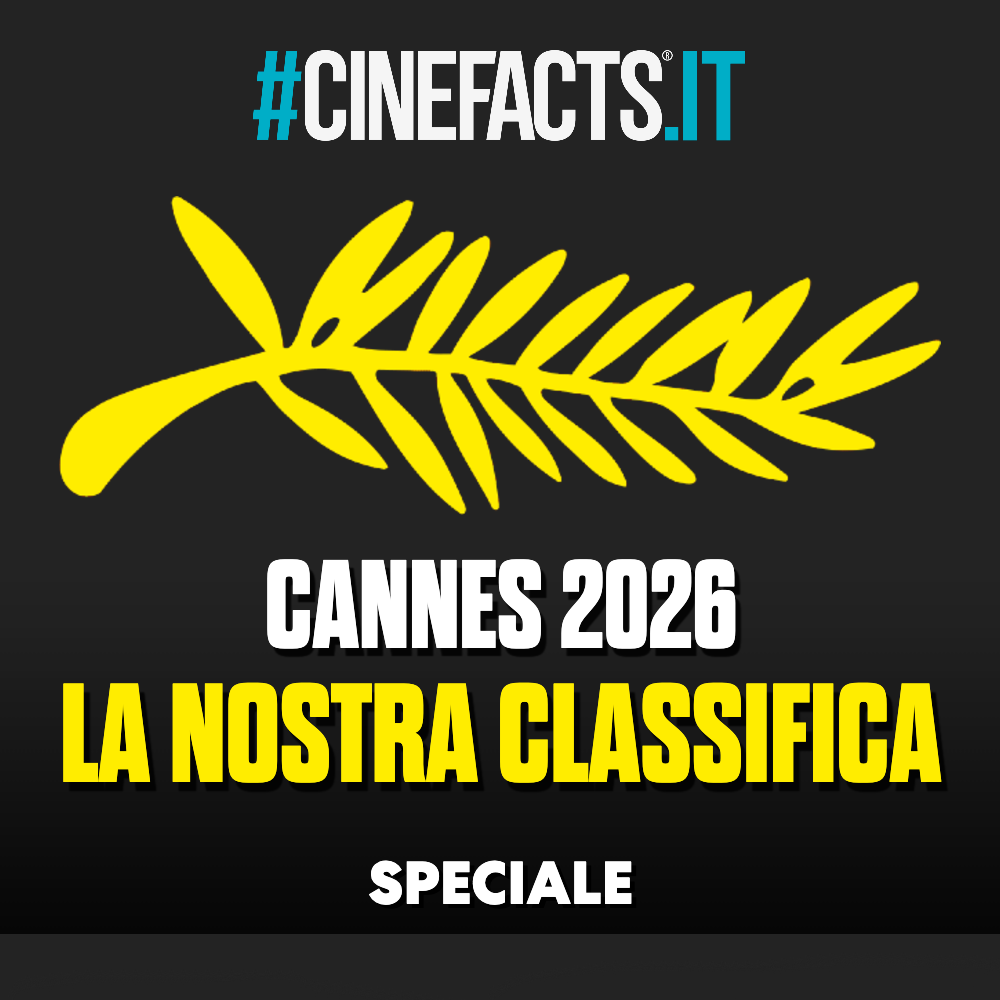Speciale Cannes 2026 - I 25 MIGLIORI FILM del Festival secondo noi - Tutto quello che dovete vedere!