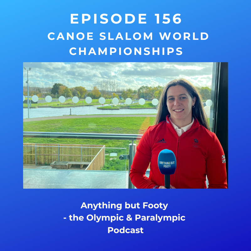 #156 Canoe Slalom World Championships & Tokyo 2025