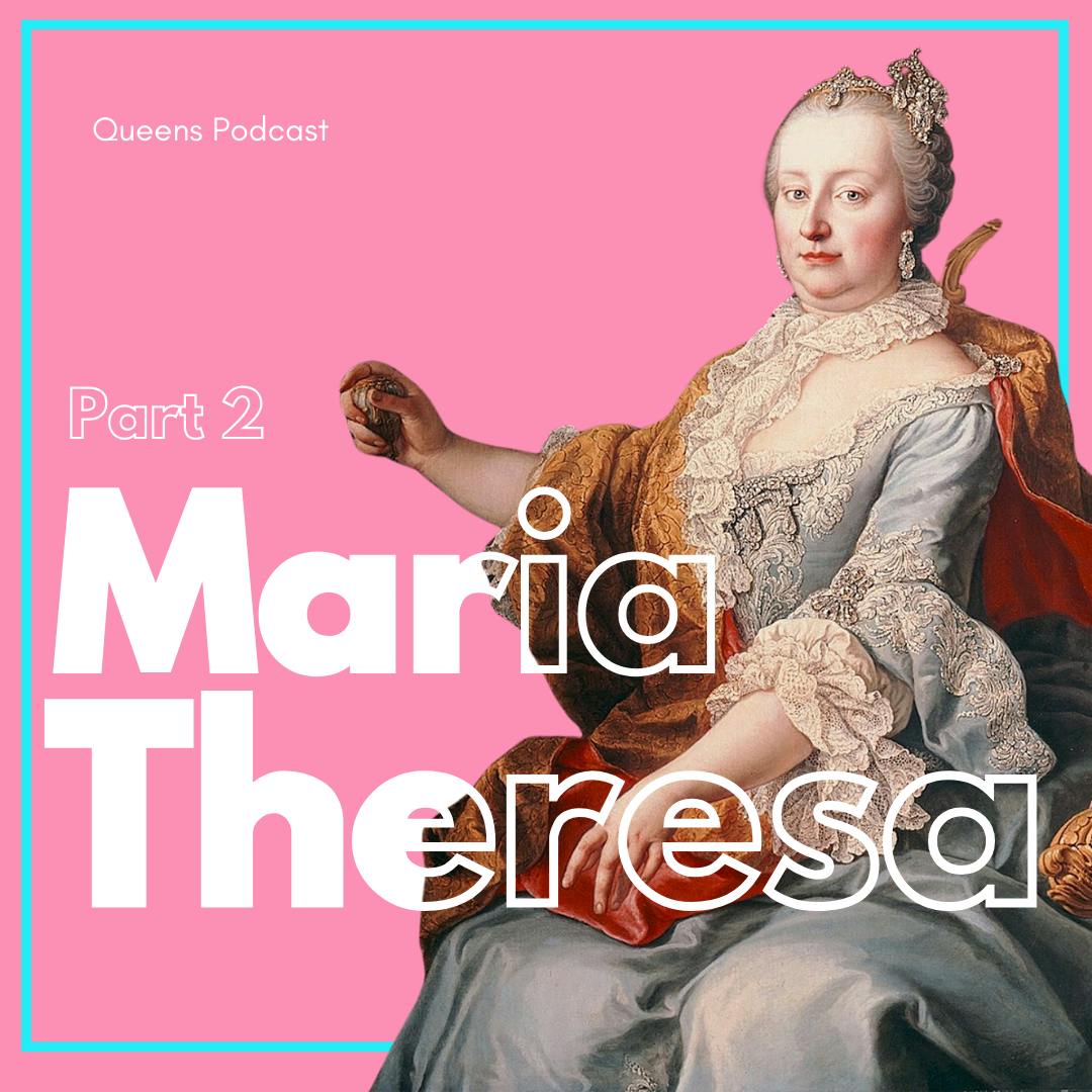 Maria Theresa part 2
