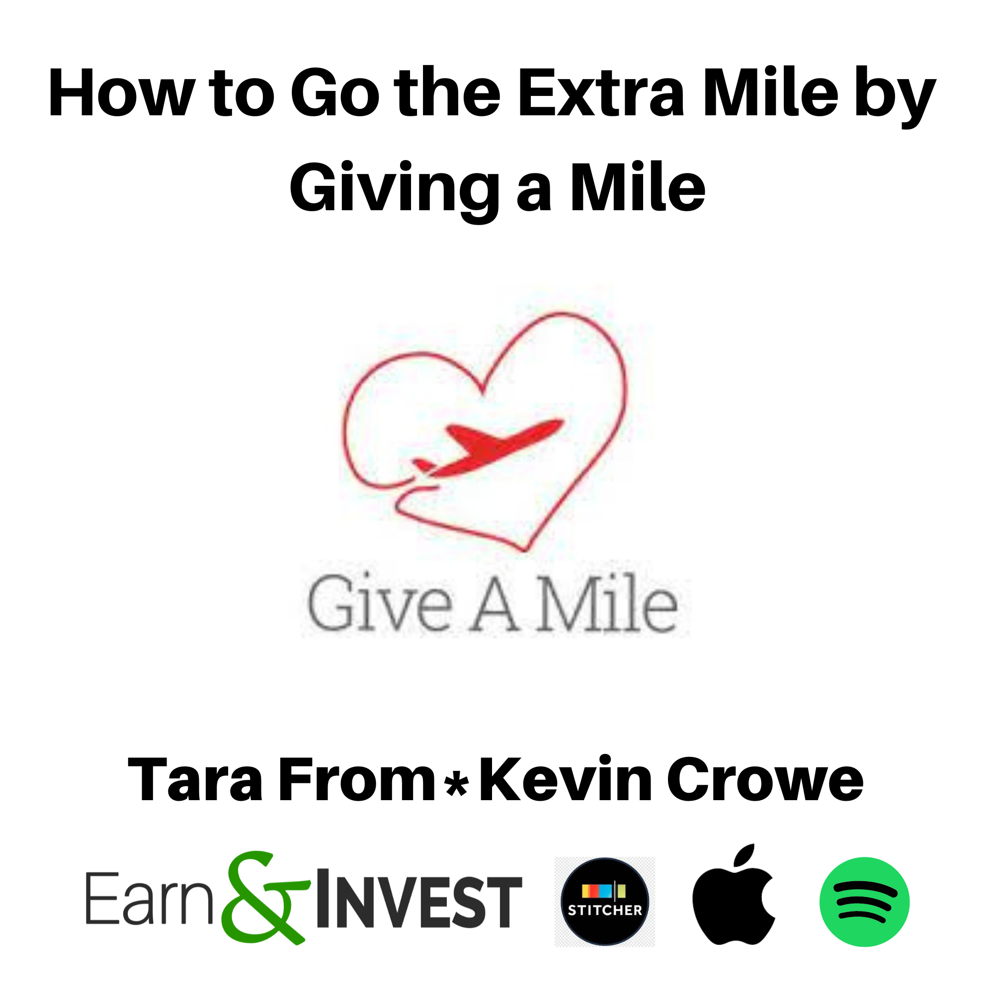 How to Go the Extra Mile by Giving a Mile w/ Kevin Crowe and Tara From