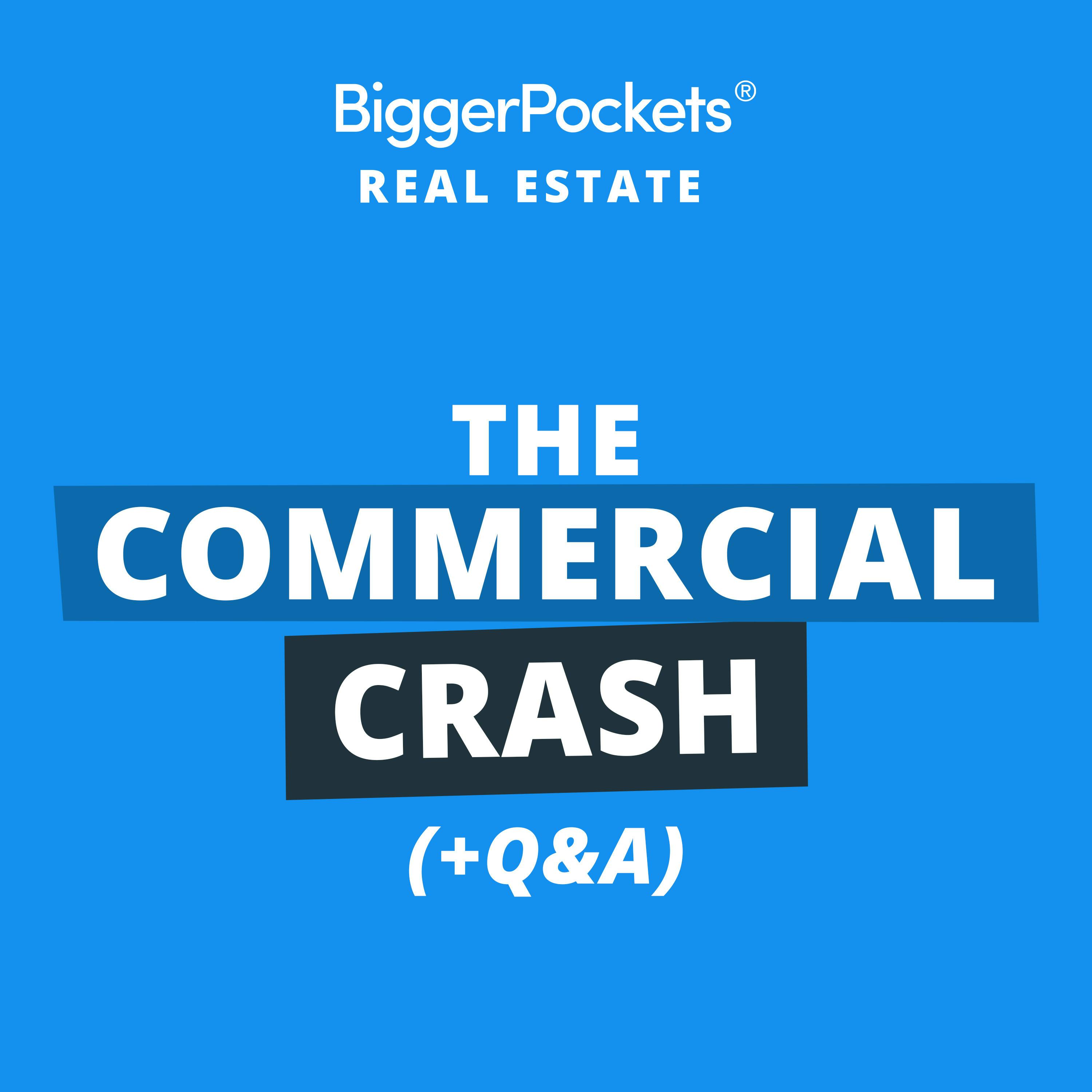 721: Commercial Real Estate Could Crash, But Are Everyday Investors Impacted? w/BiggerPockets CEO Scott Trench