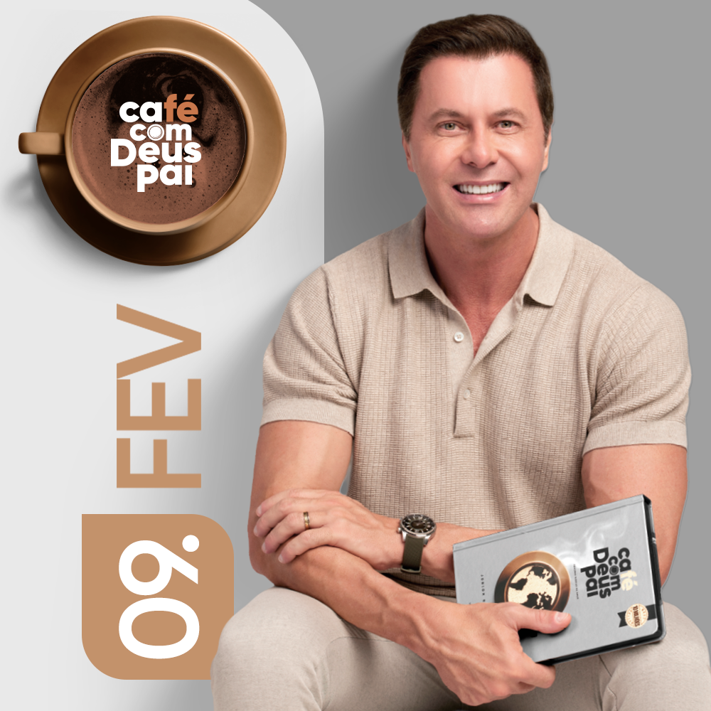 Café com Deus Pai | 09 de fevereiro