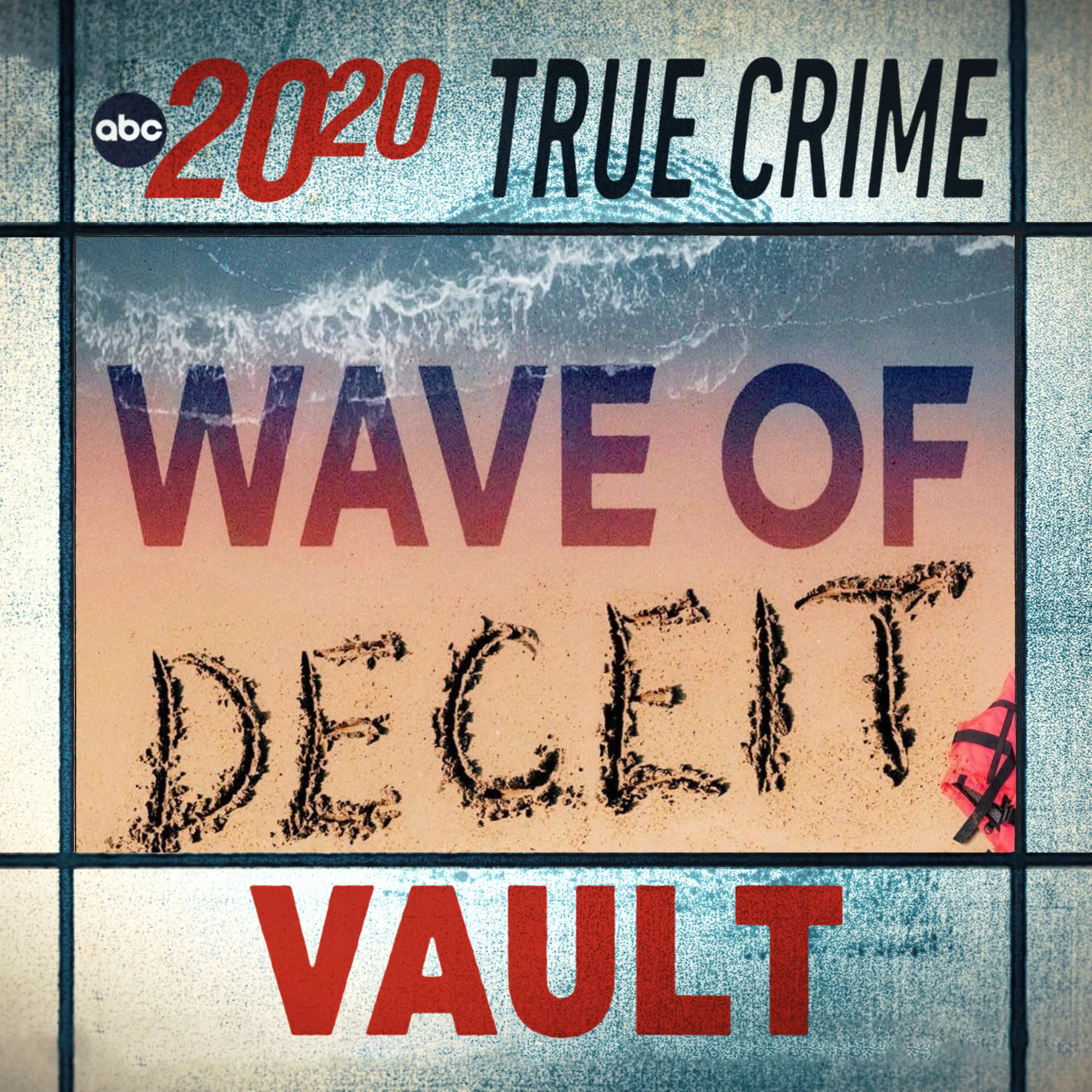 True Crime Vault: Wave of Deceit podcast