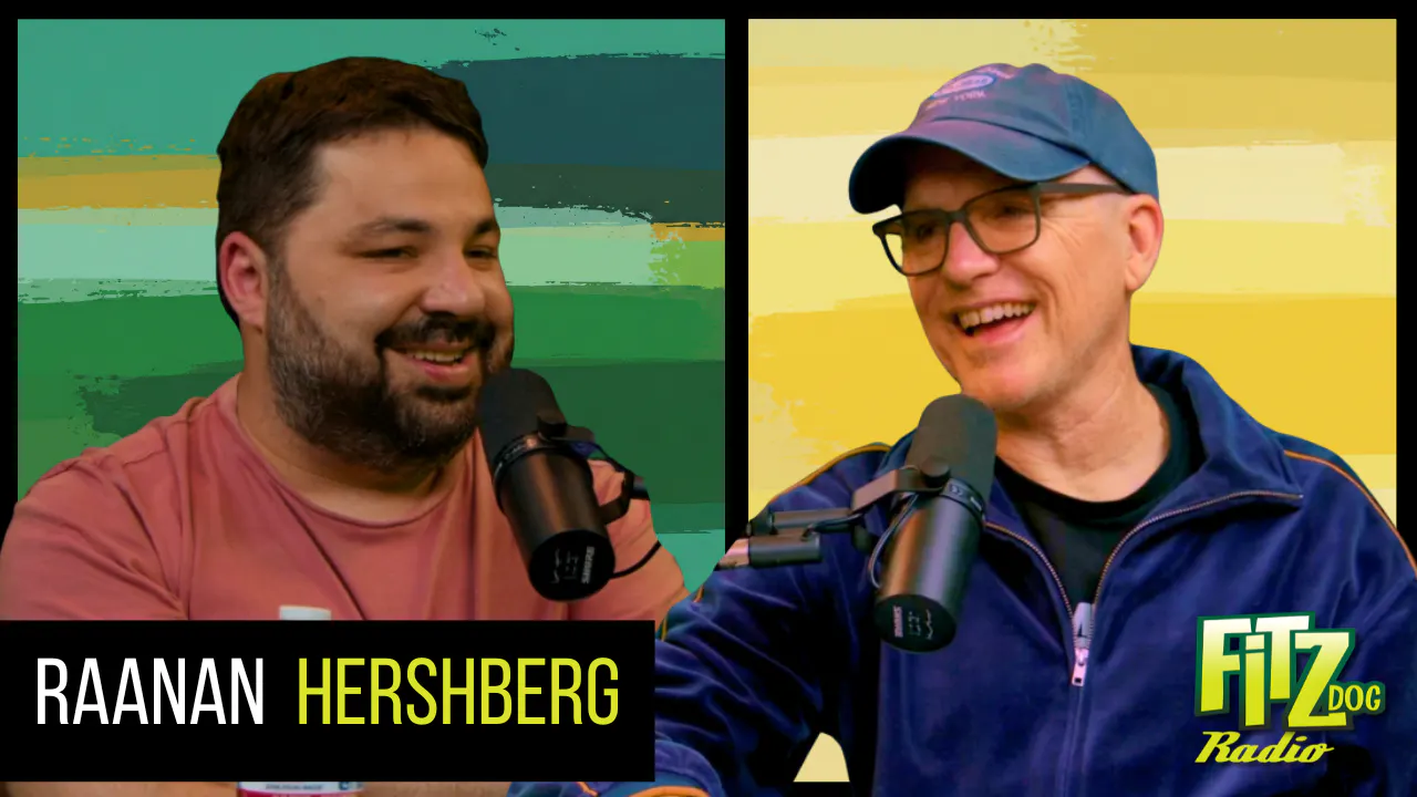 Raanan Hershberg I Greg Fitzsimmons - FitzDog Podcast episode artwork