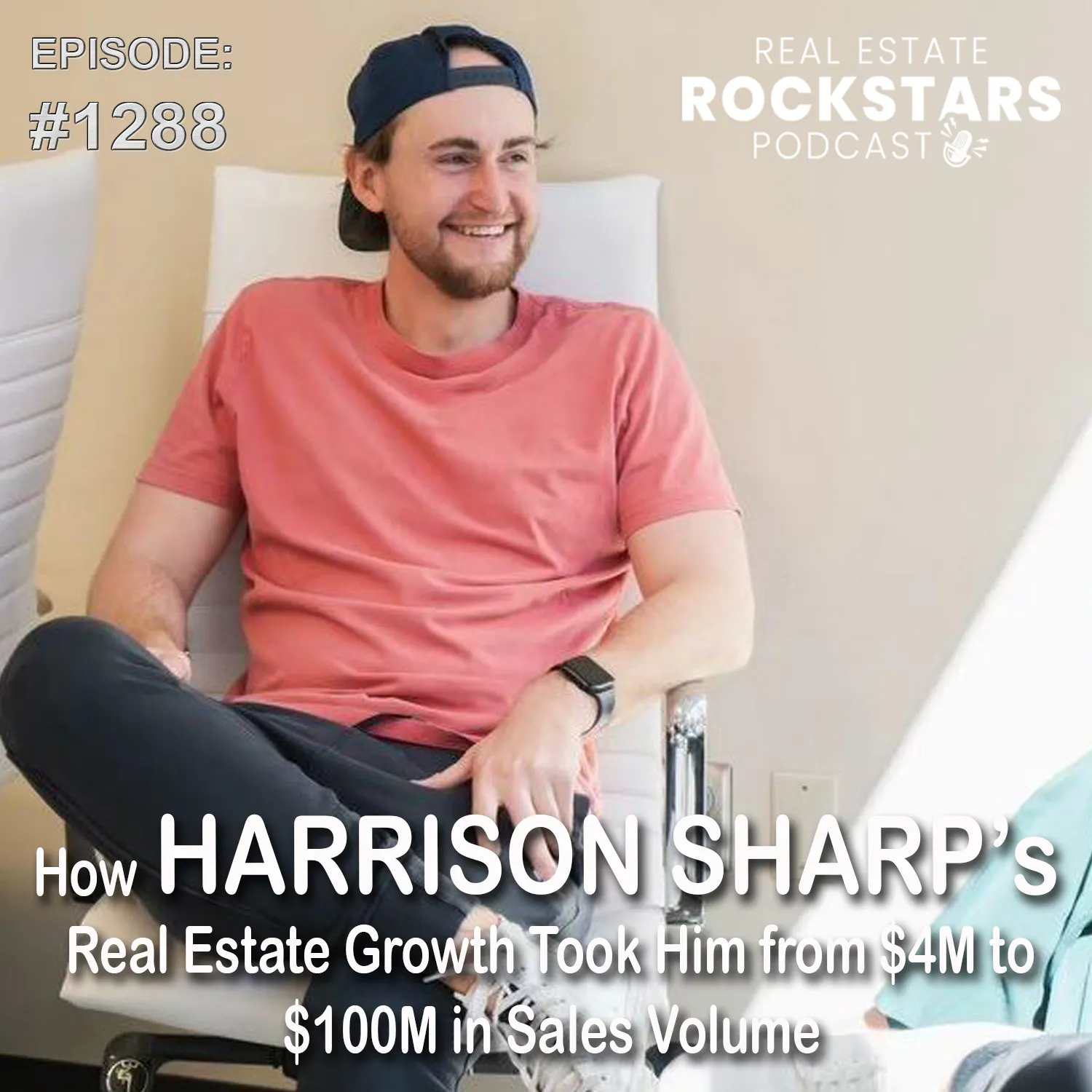 1288: How Harrison Sharp’s Real Estate Growth Took Him from $4M to $100M in Sales Volume