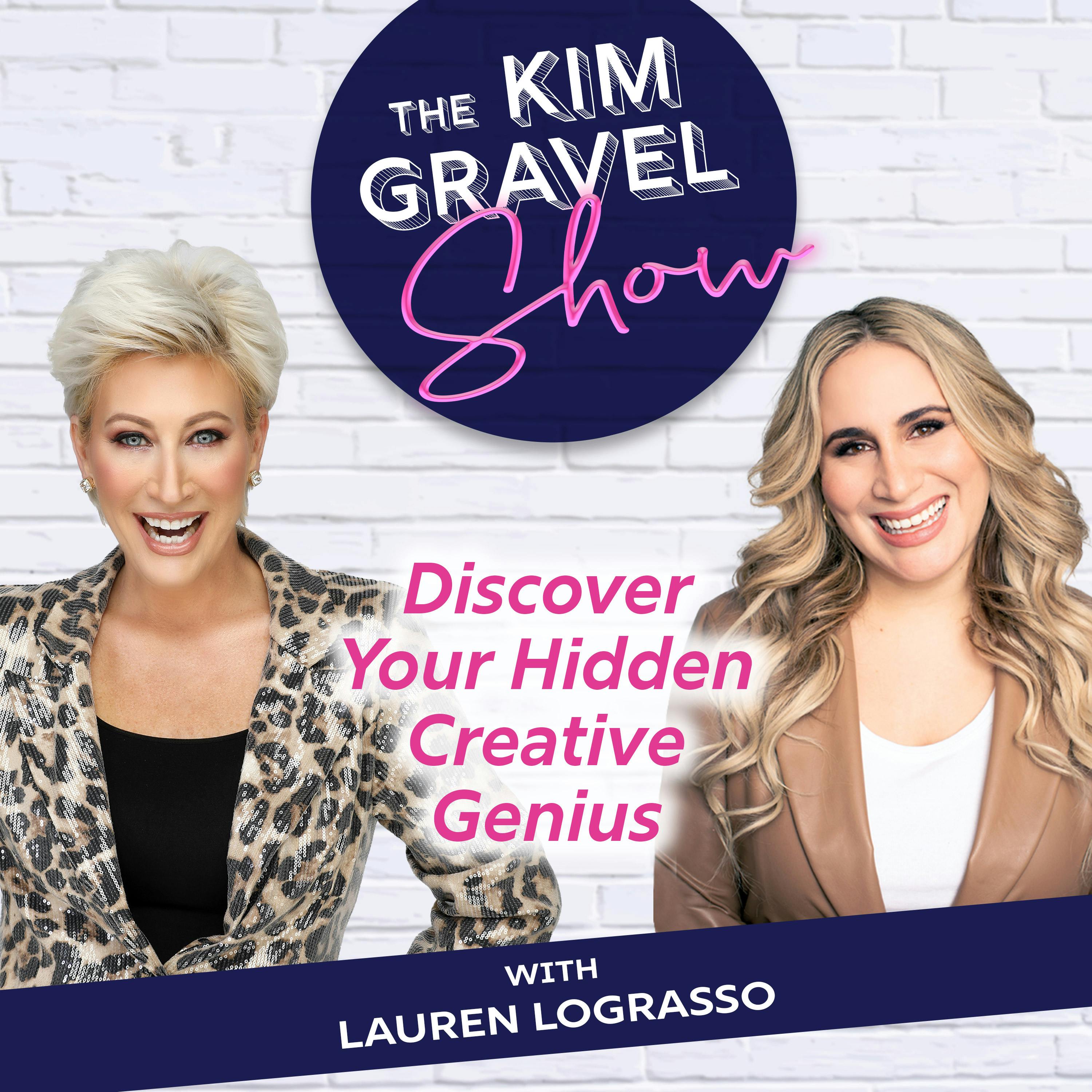 Discover Your Hidden Creative Genius with Lauren LoGrasso Discover Your Hidden Creative Genius with Lauren LoGrasso