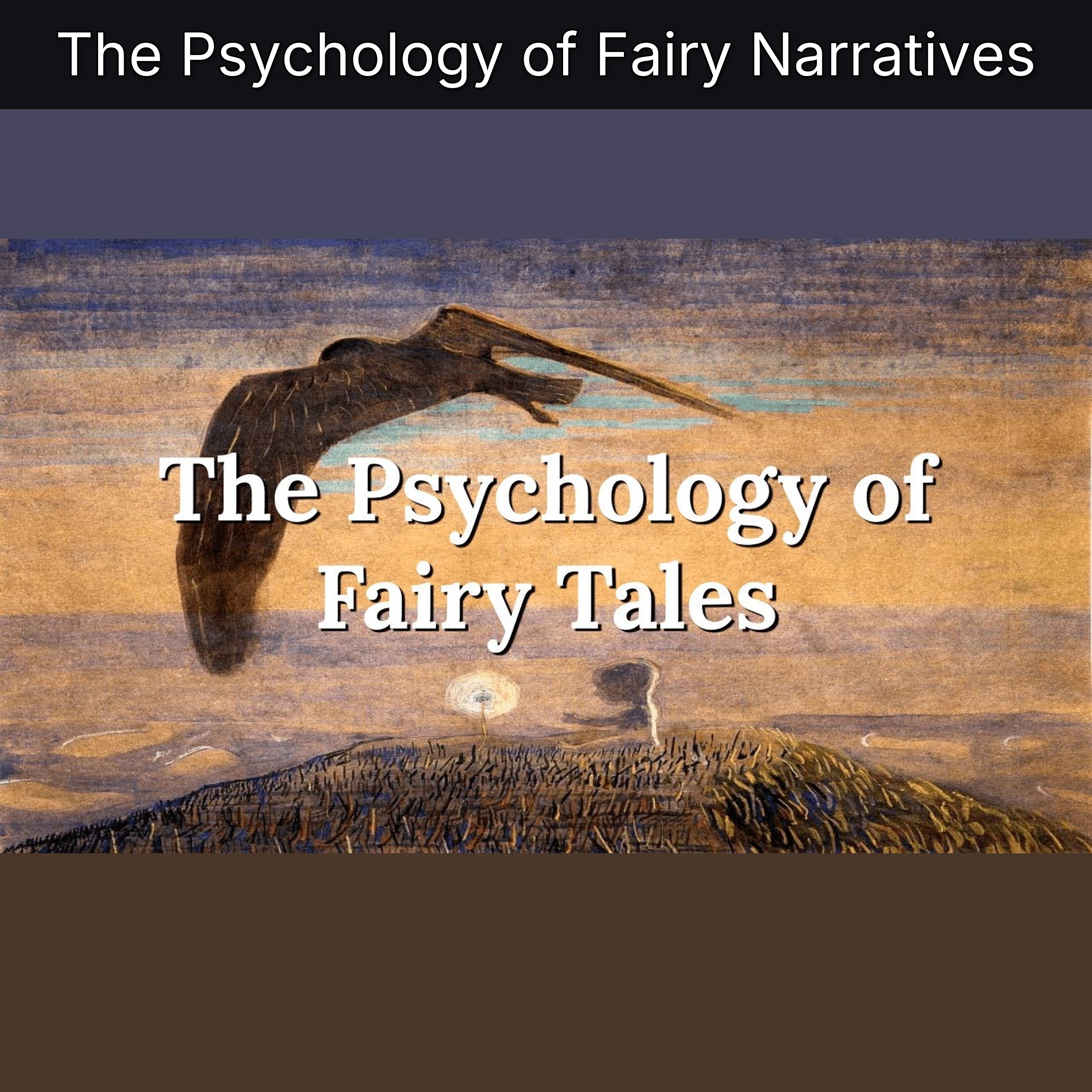 The Psychology of Fairy Narratives episode artwork