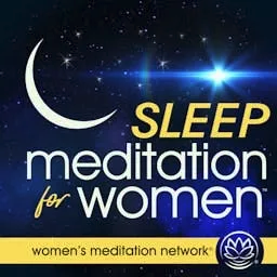 Sleep Meditation for Women - Relax Into the Night: A Full Body Sleep Meditation